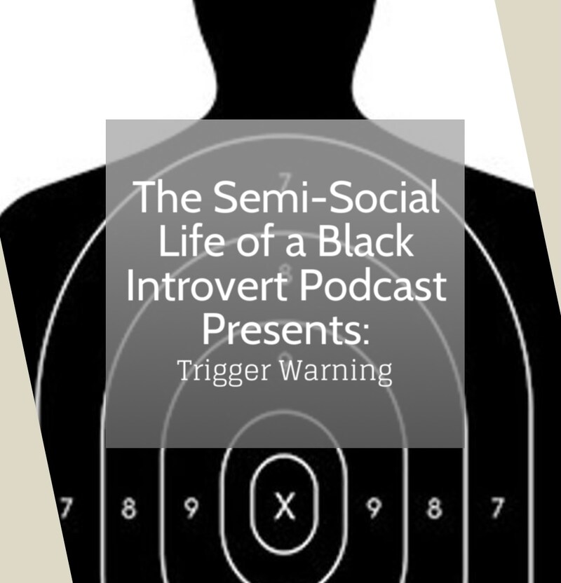 Artwork for podcast The Semi-Social Life of a Black Introvert