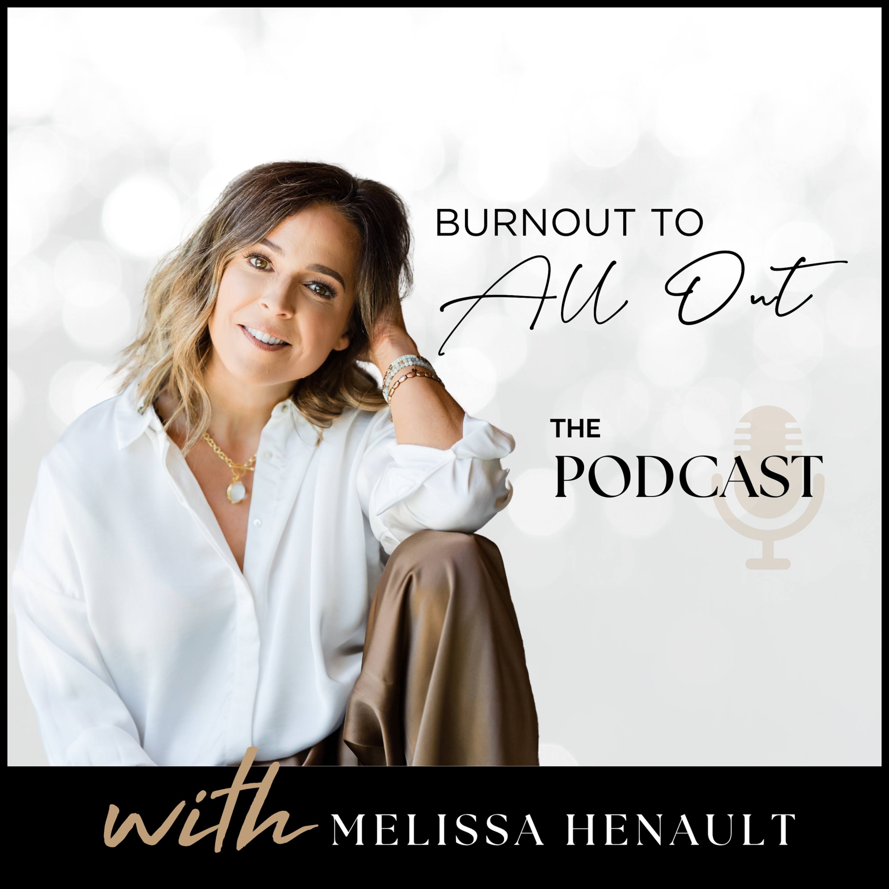 Burnout To All Out Podcast
