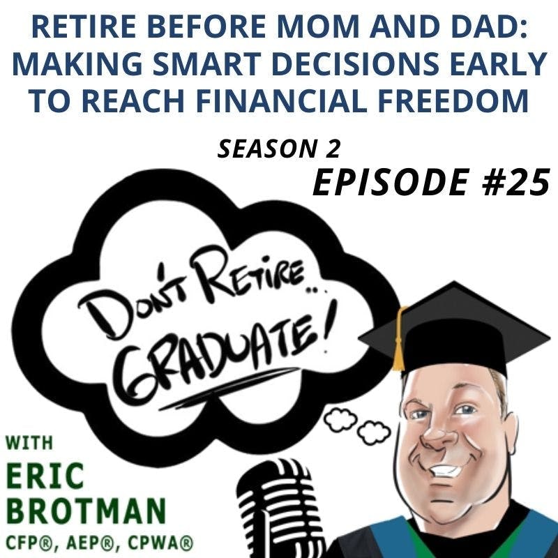 Artwork for podcast Don't Retire...Graduate!