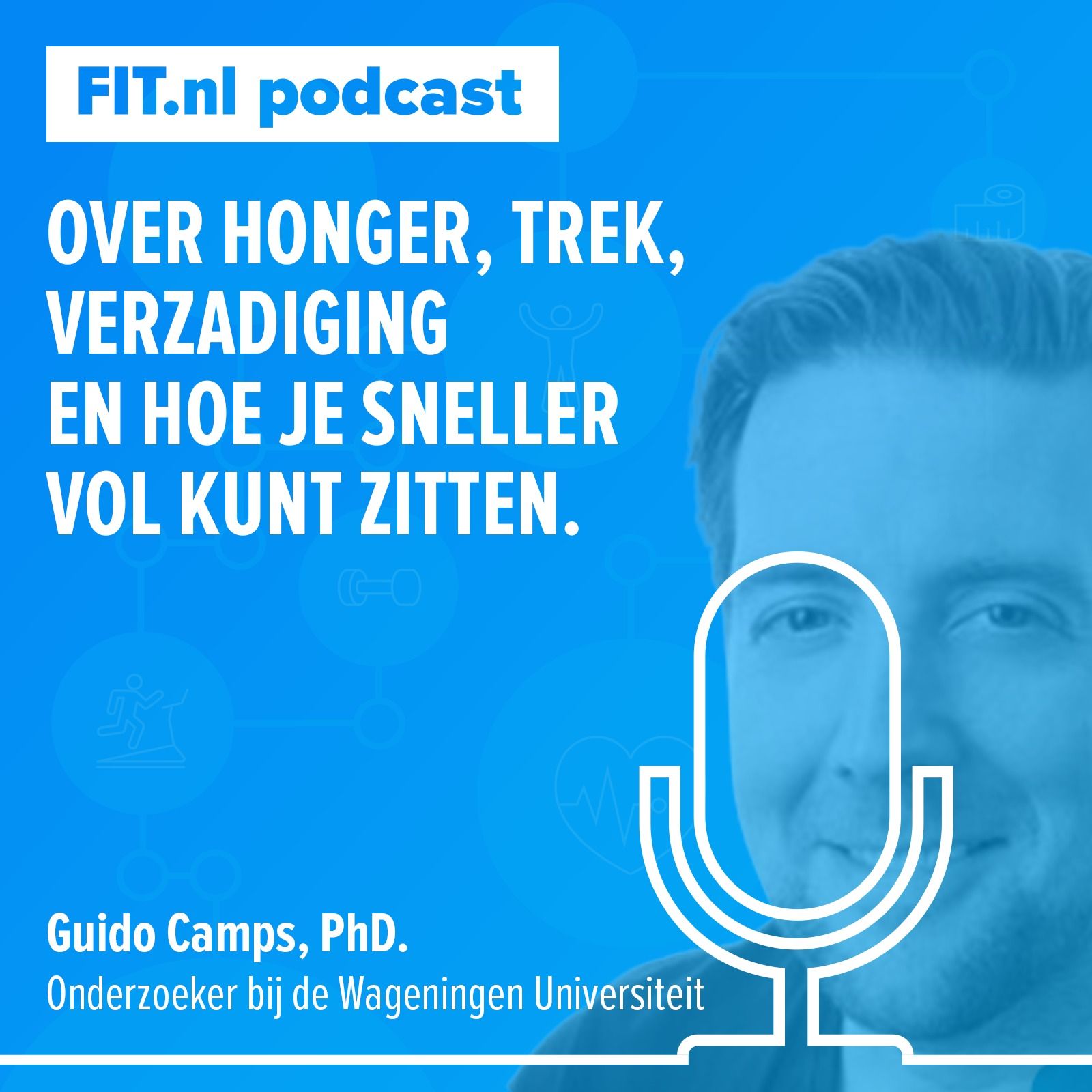 #88: Over honger, trek, verzadiging en hoe je sneller vol zit - Onderzoeker Guido camps, PhD.