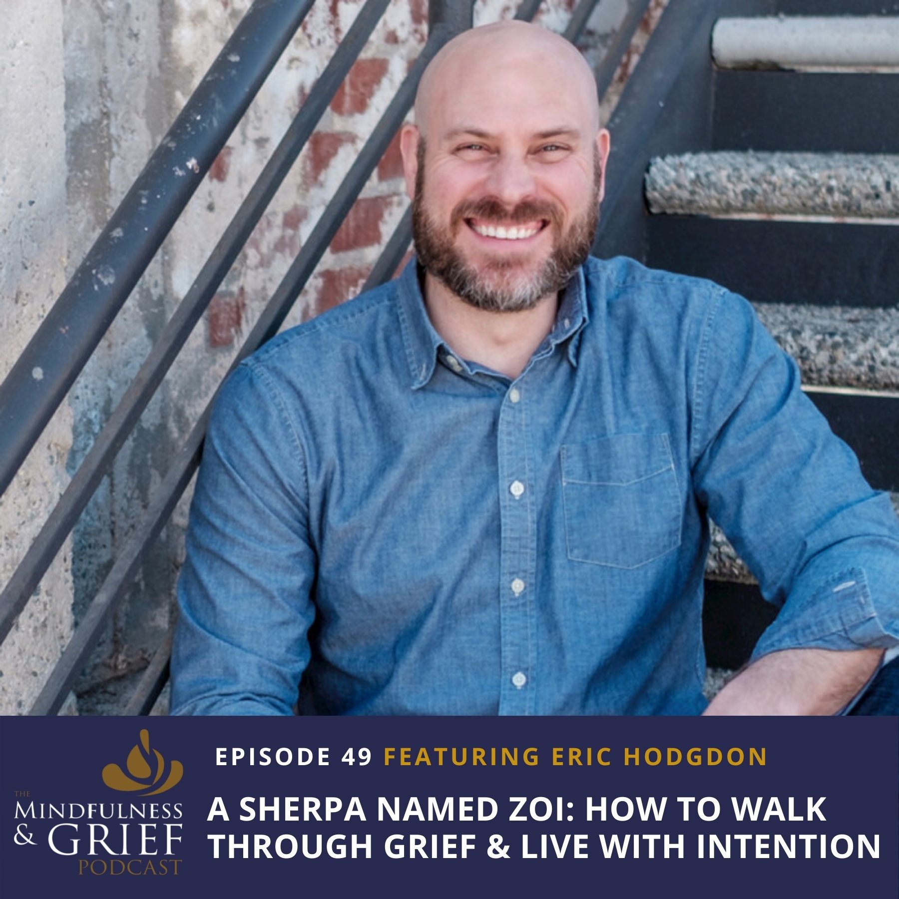 A Sherpa Named Zoi: How to Walk Through Grief & Live With Intention