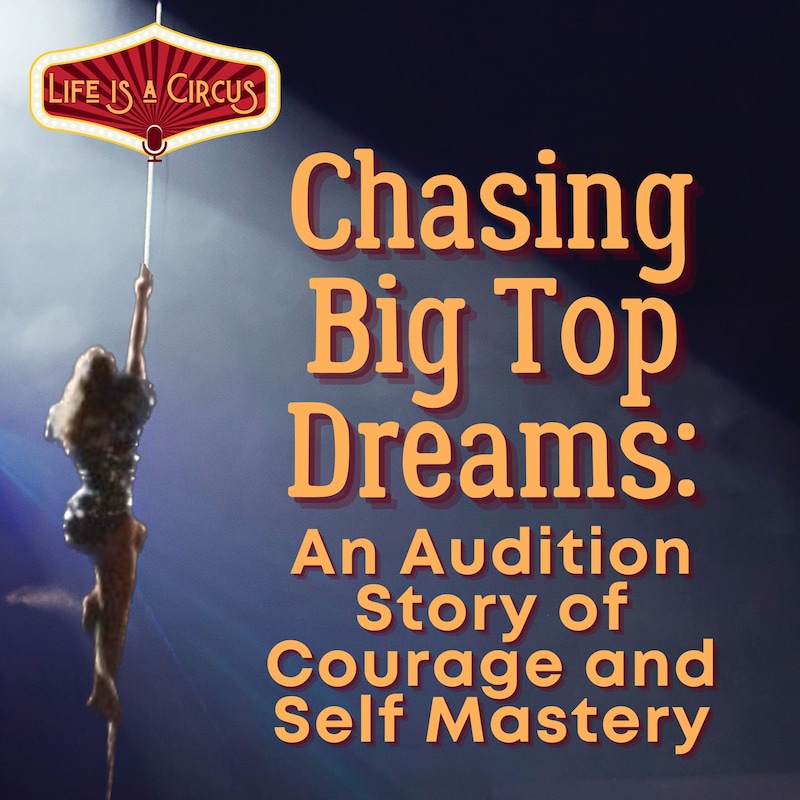 Artwork for podcast Life is a Circus: So, Let’s Step into Self Mastery