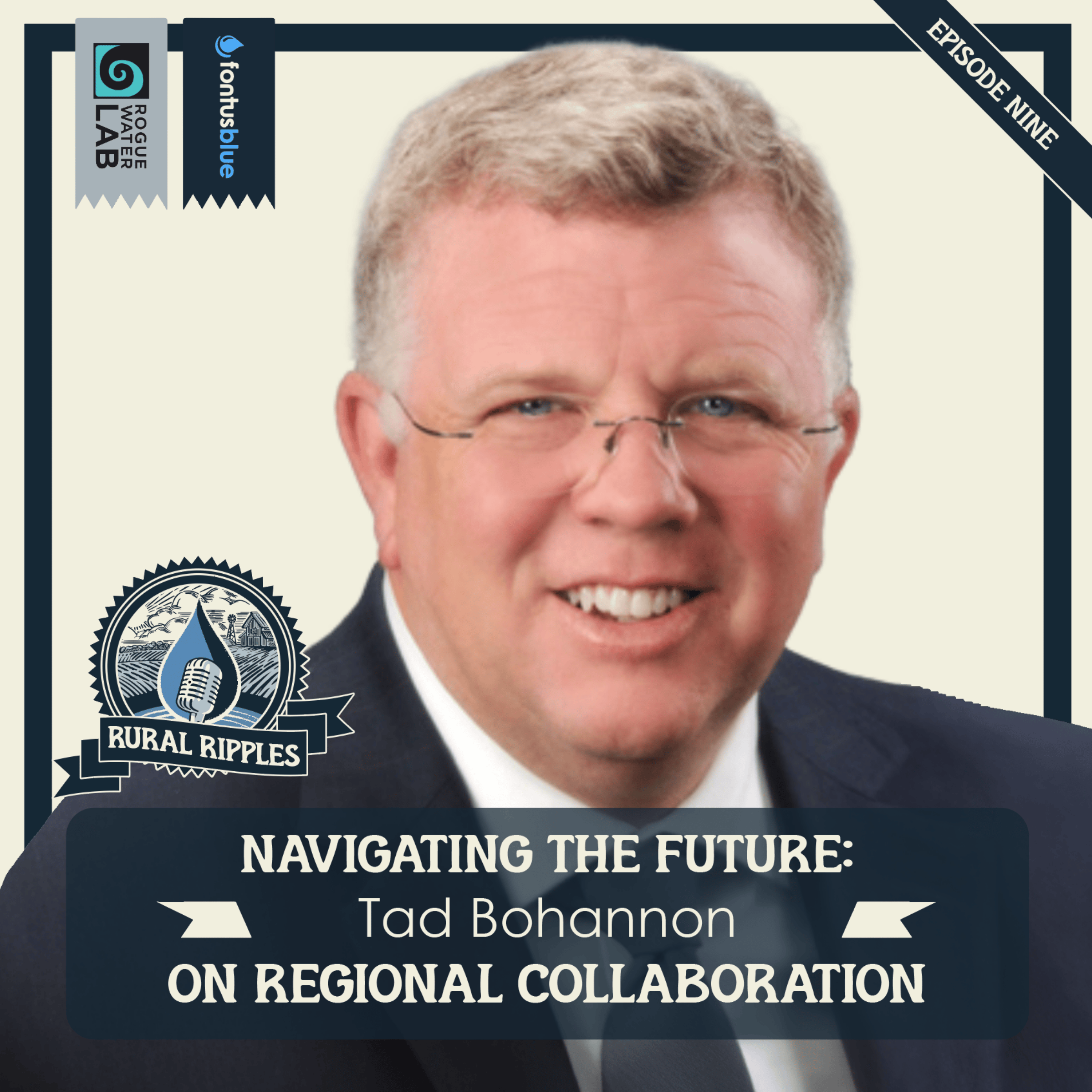 EP009 | Navigating the Future: Tad Bohannon on Regional Collaboration episode artwork