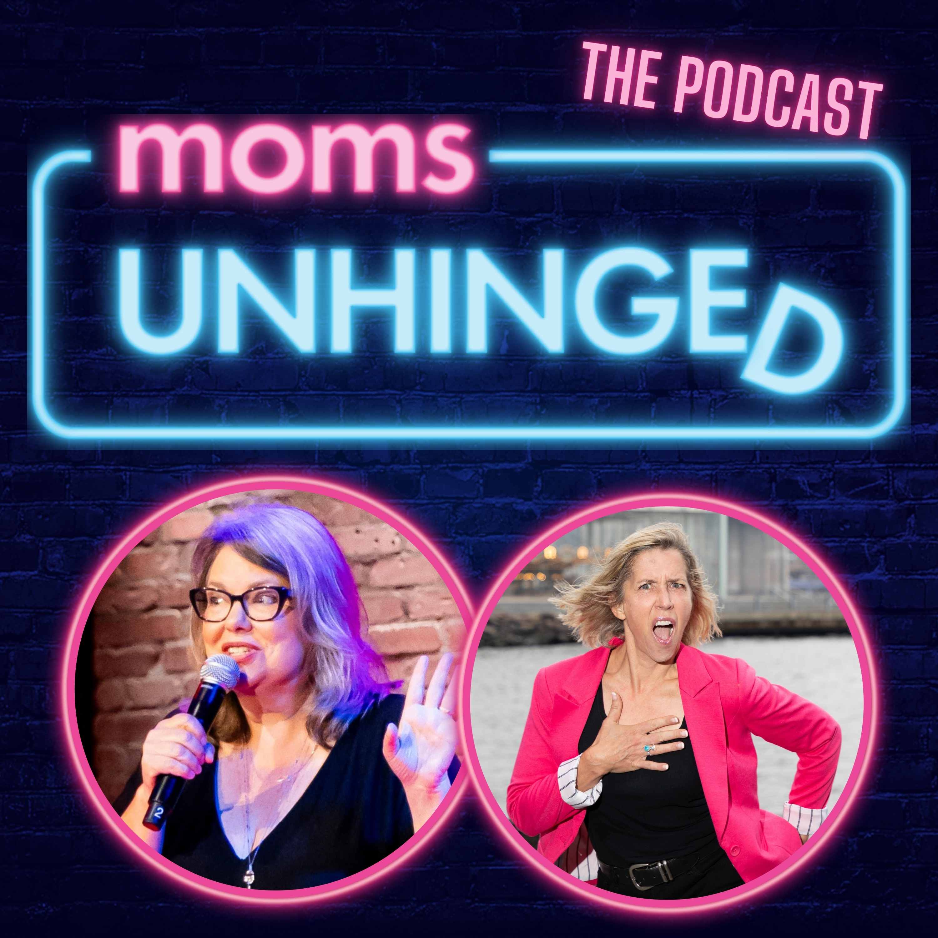 Moms Unhinged Comedy