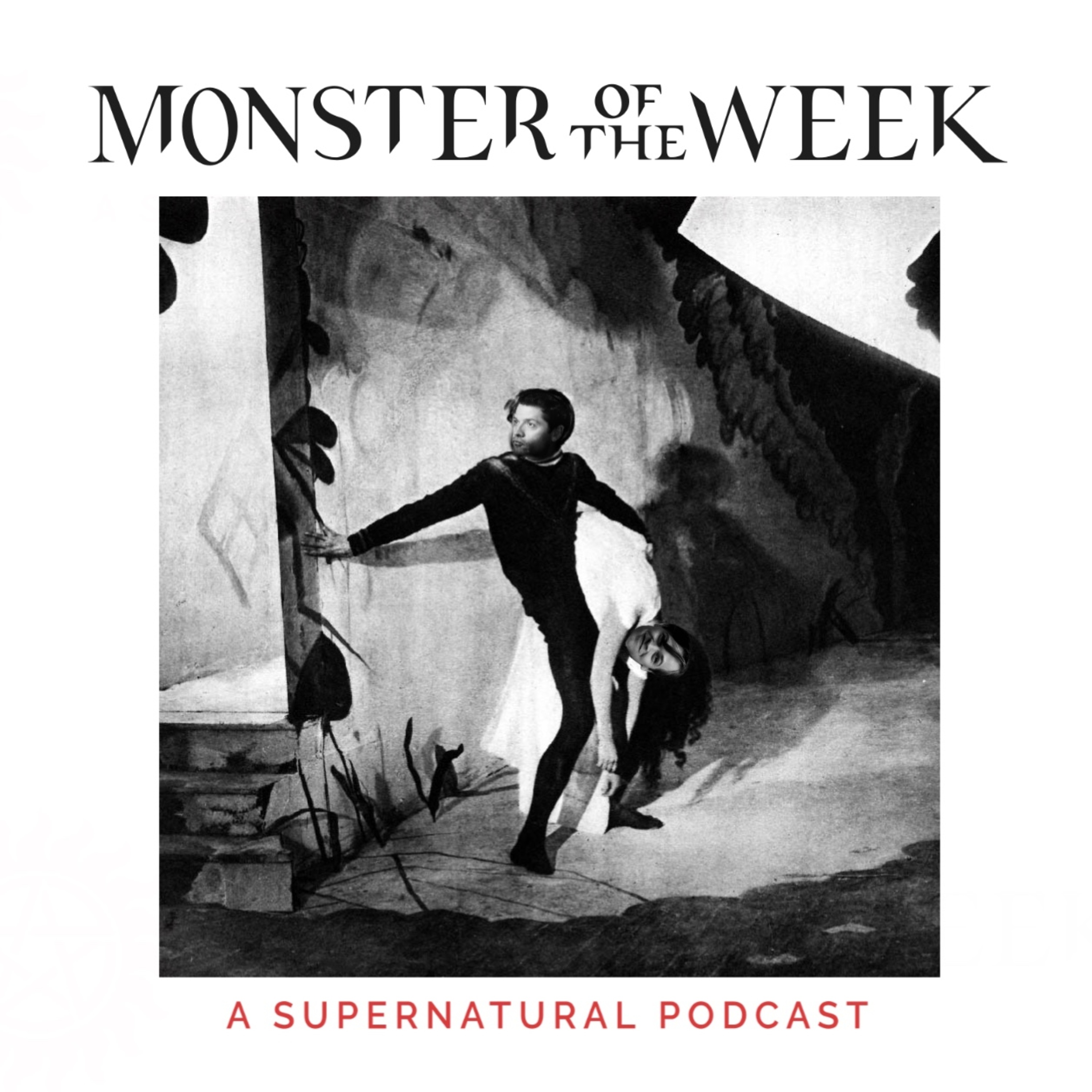 Monster Of The Week: A Supernatural Podcast