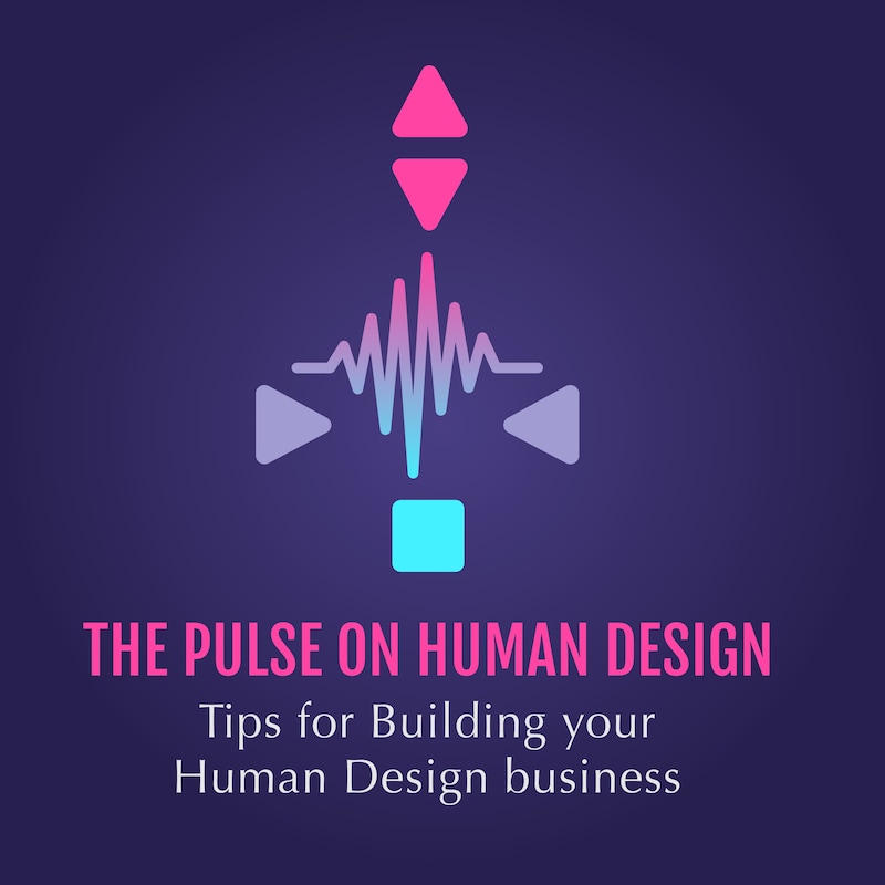 Artwork for podcast The Pulse on Human Design