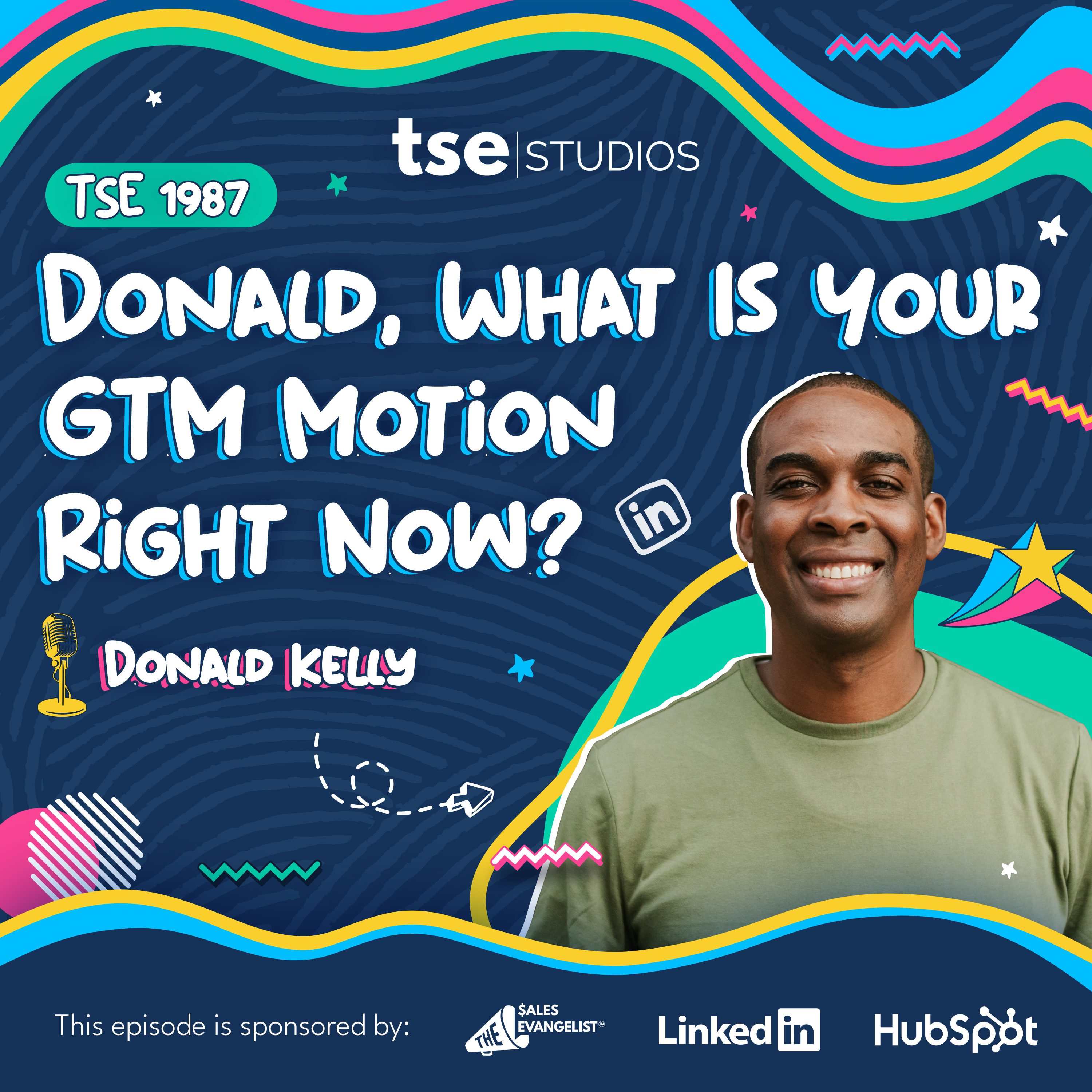 Donald, What Is Your GTM Motion Right Now? | Donald C. Kelly - 1987