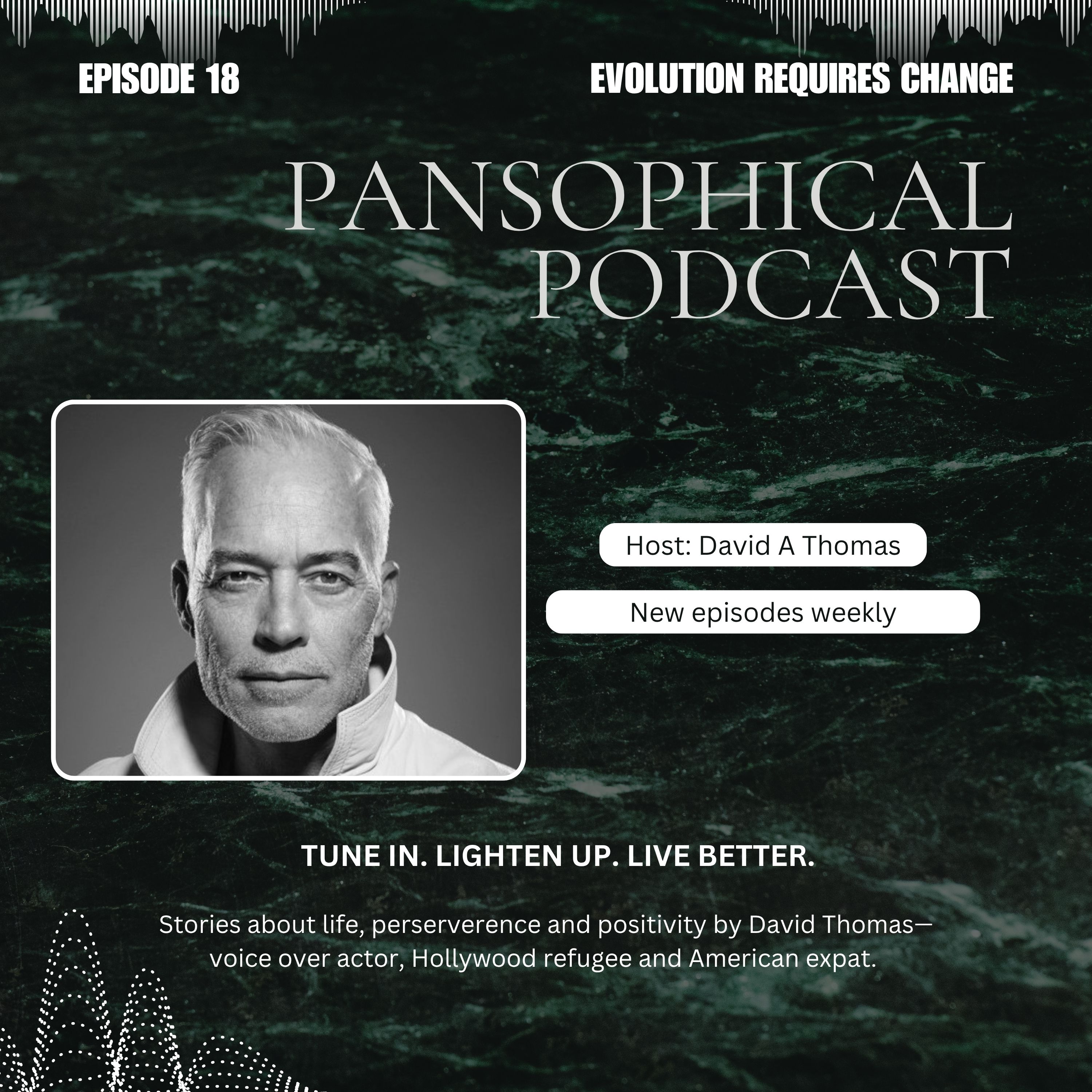 Pansophical Podcast: Tune In. Lighten Up. Live Better.