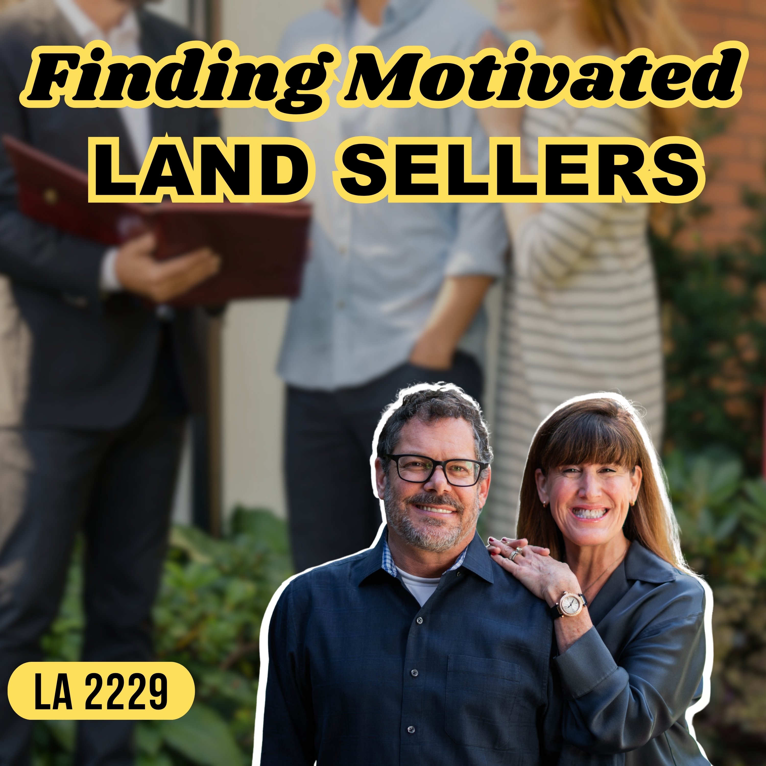 How To Find Land Sellers Who NEED To Sell Their Land Regardless Of Price Episode cover