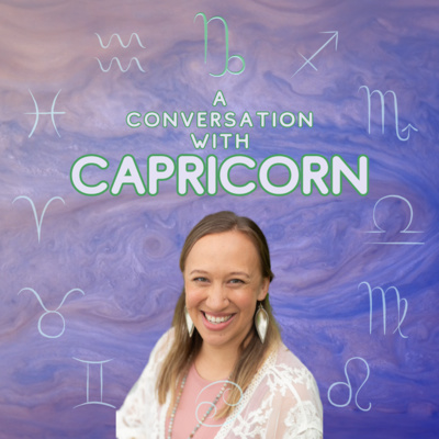 a conversation with capricorn a conversation with capricorn