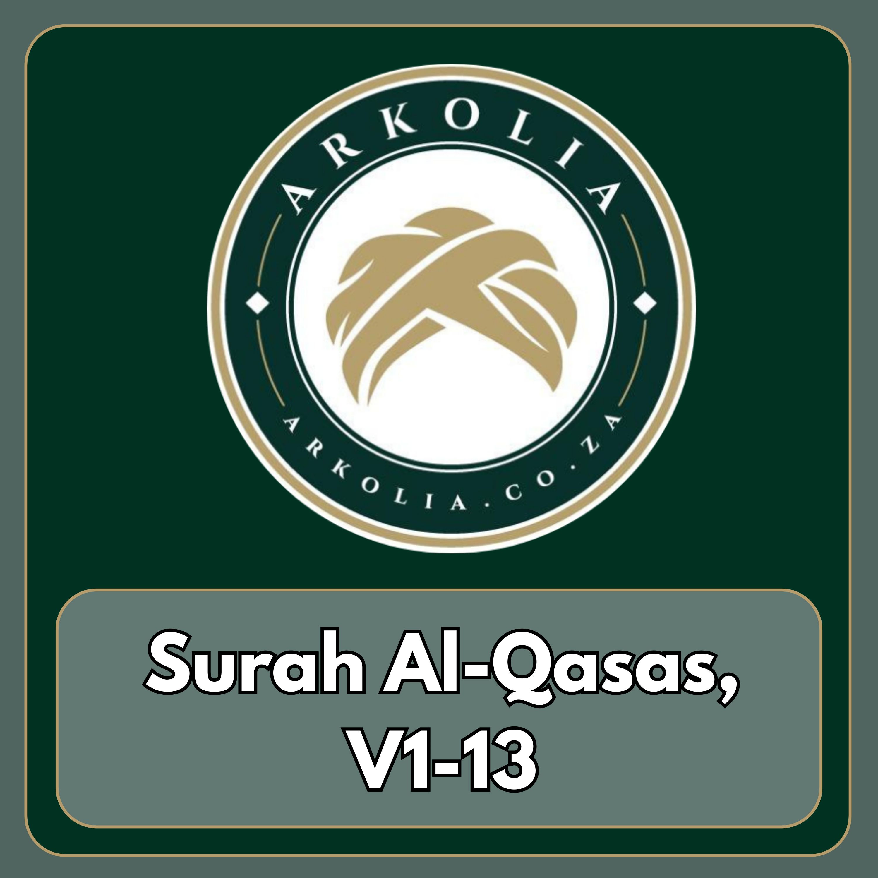 Surah Al-Qasas, V1-13 episode artwork