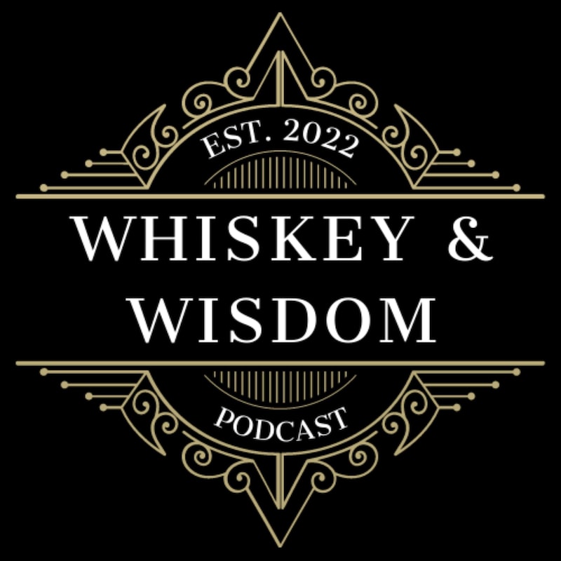 Artwork for podcast Whiskey & Wisdom