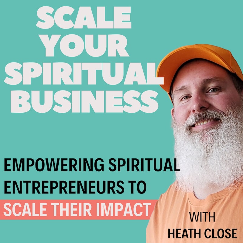 Artwork for podcast Scale Your Spiritual Business