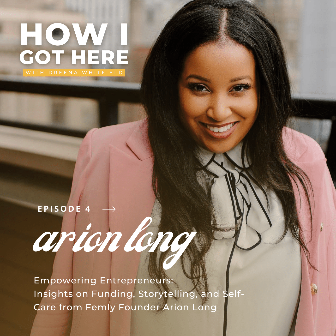 How I Got Here with Dreena Whitfield