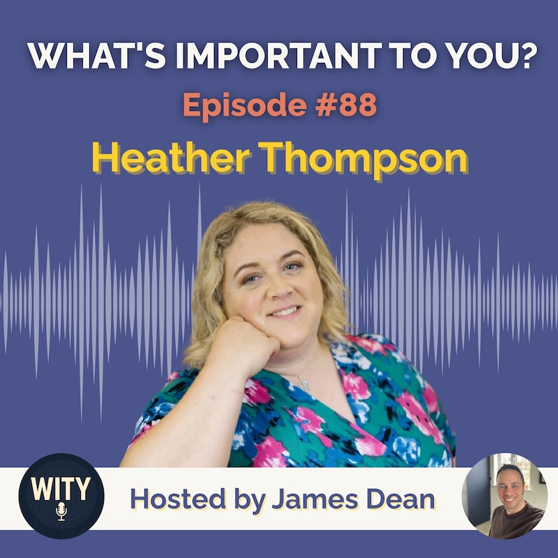 Artwork for podcast What's Important To You?