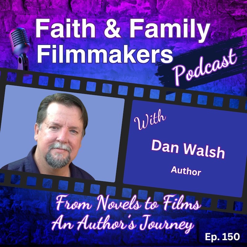 Artwork for podcast Faith & Family Filmmakers