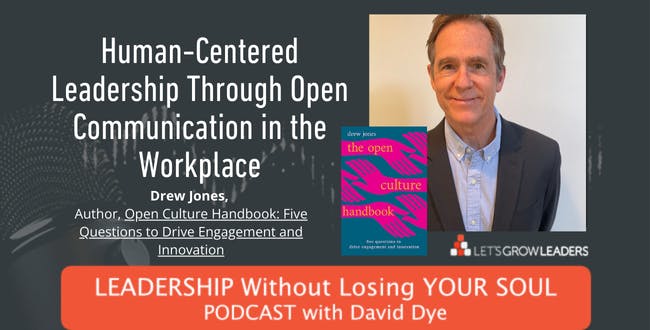 Human-Centered Leadership Through Open Communication, Innovation and Engagement in the Workplace