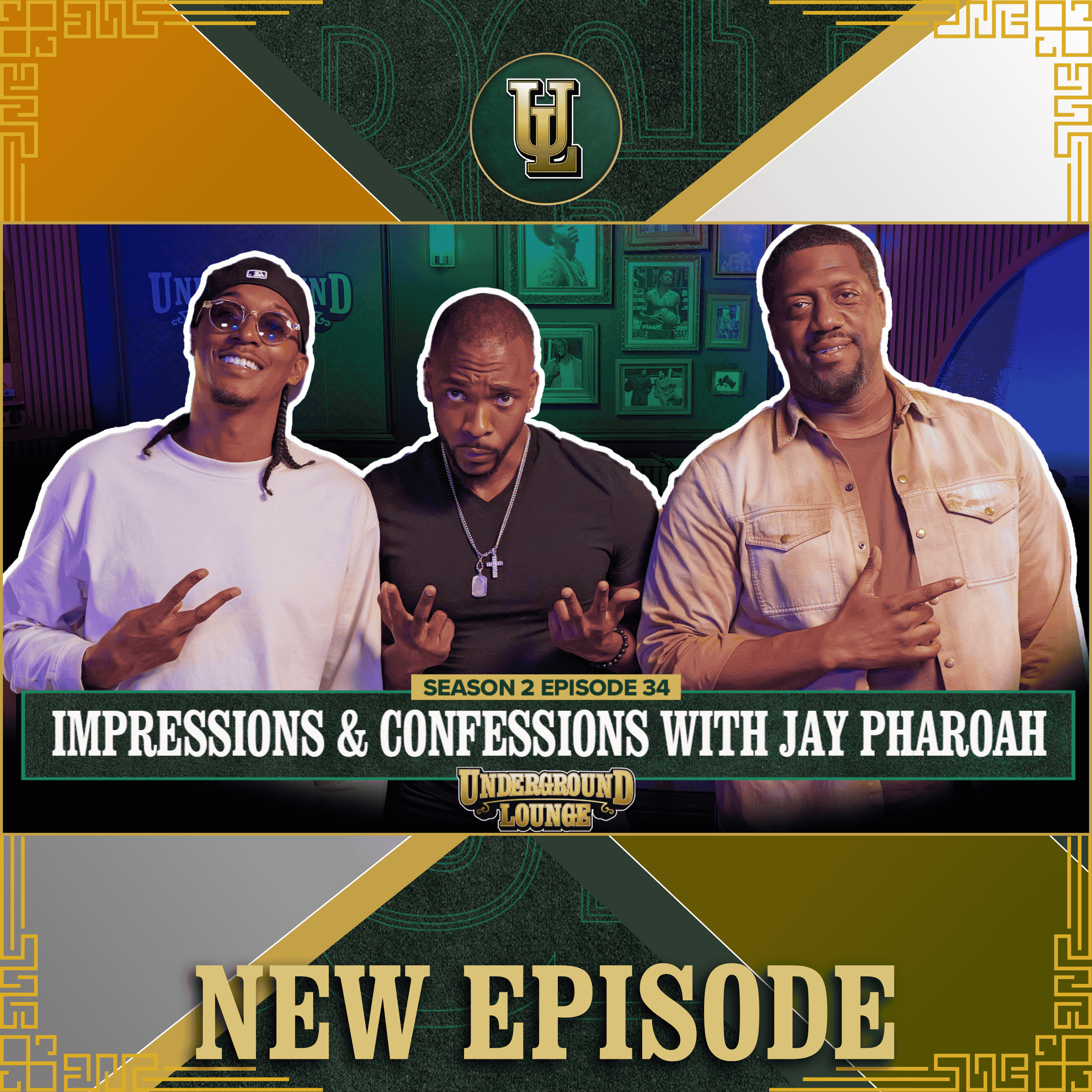 Impression & Confessions W/ Jay Pharoah | The Underground Lounge S2. E.34