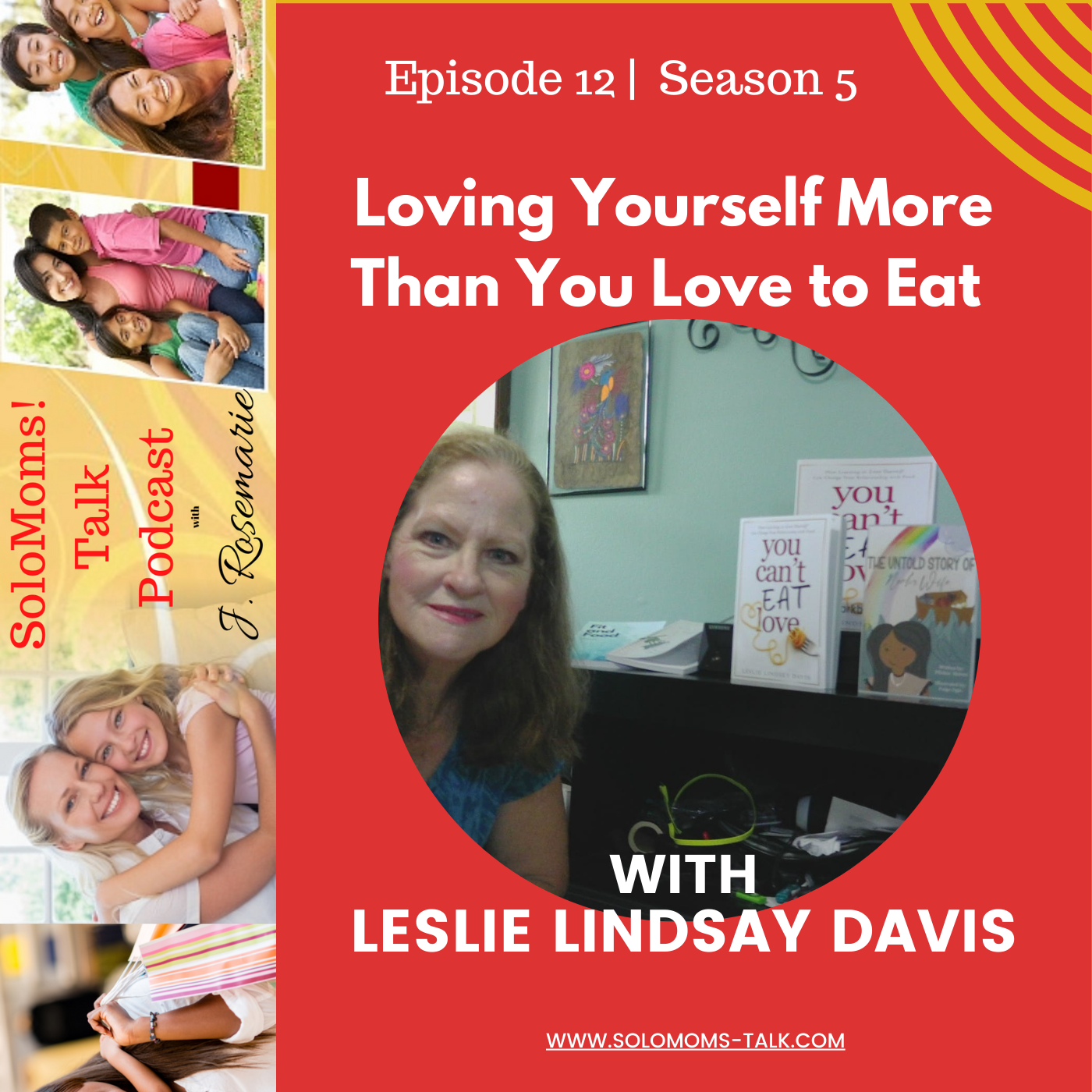 Loving Yourself More Than You Love to Eat w/Leslie Davis