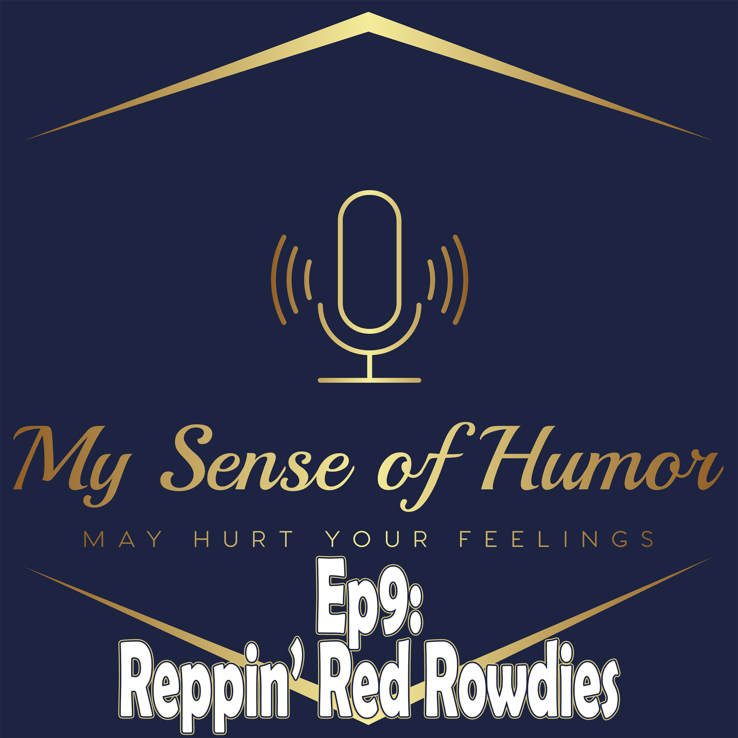 My Sense of Humor May Hurt Your Feelings