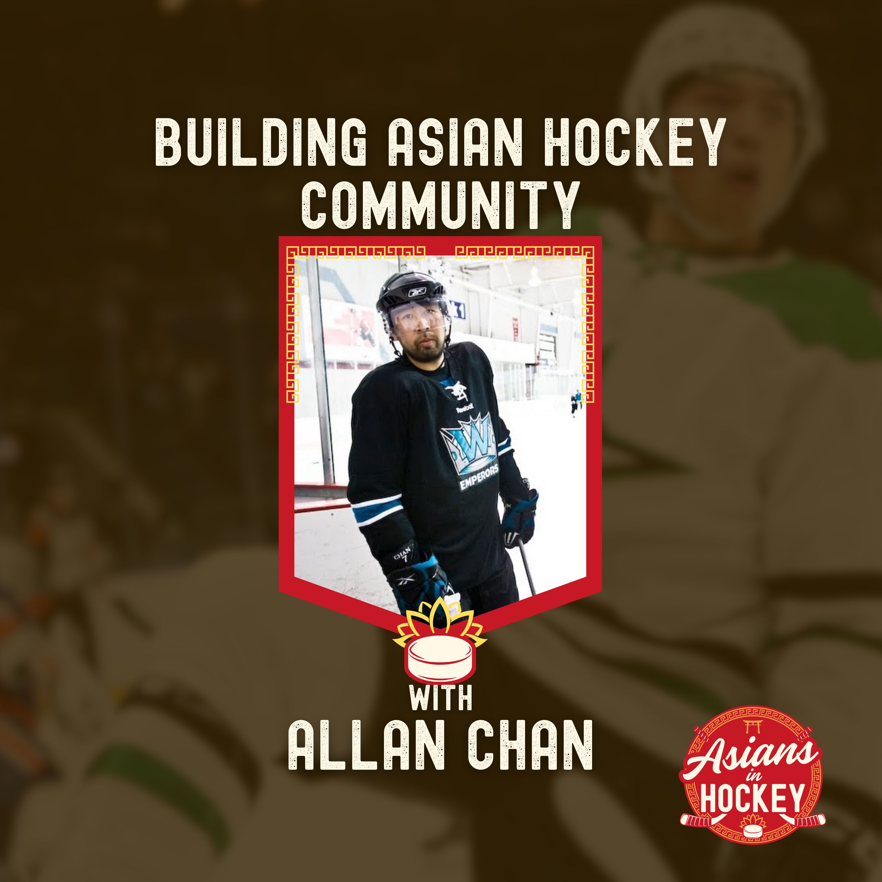 S2E4: Asian Hockey Community Building — with Allan Chan
