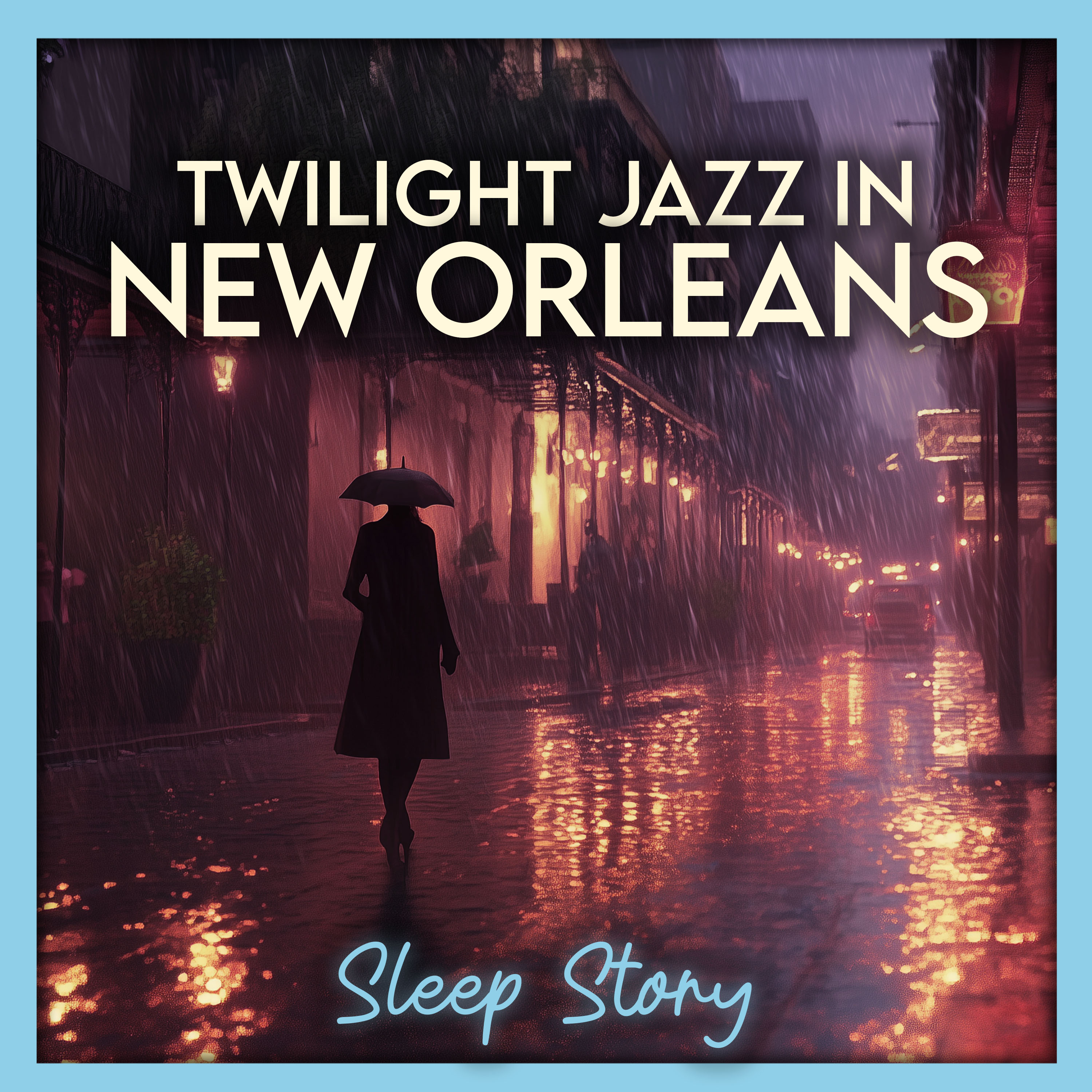 Twilight Jazz in New Orleans: Bedtime Stories for Grown Ups
