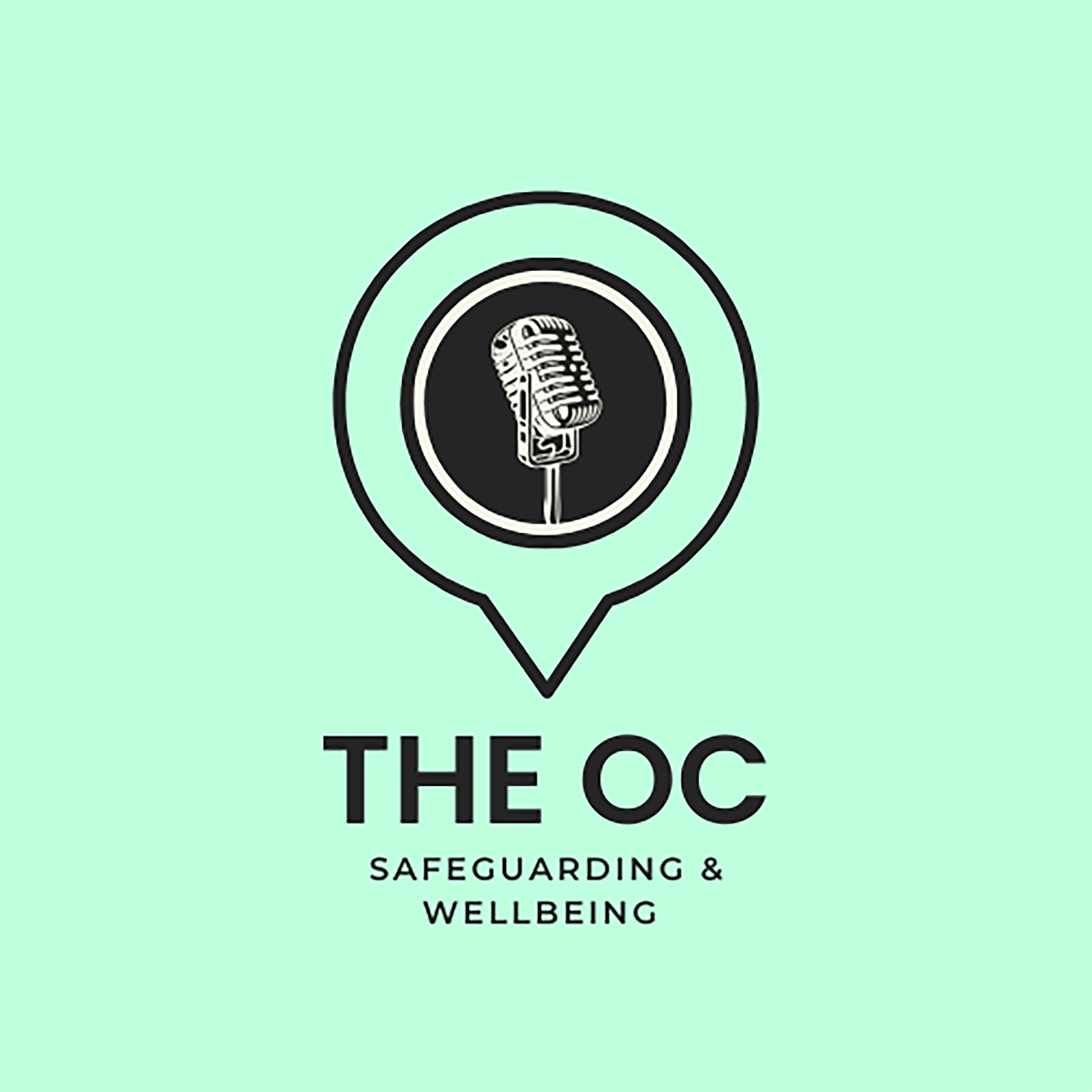 The OC - Safeguarding & Wellbeing podcast artwork