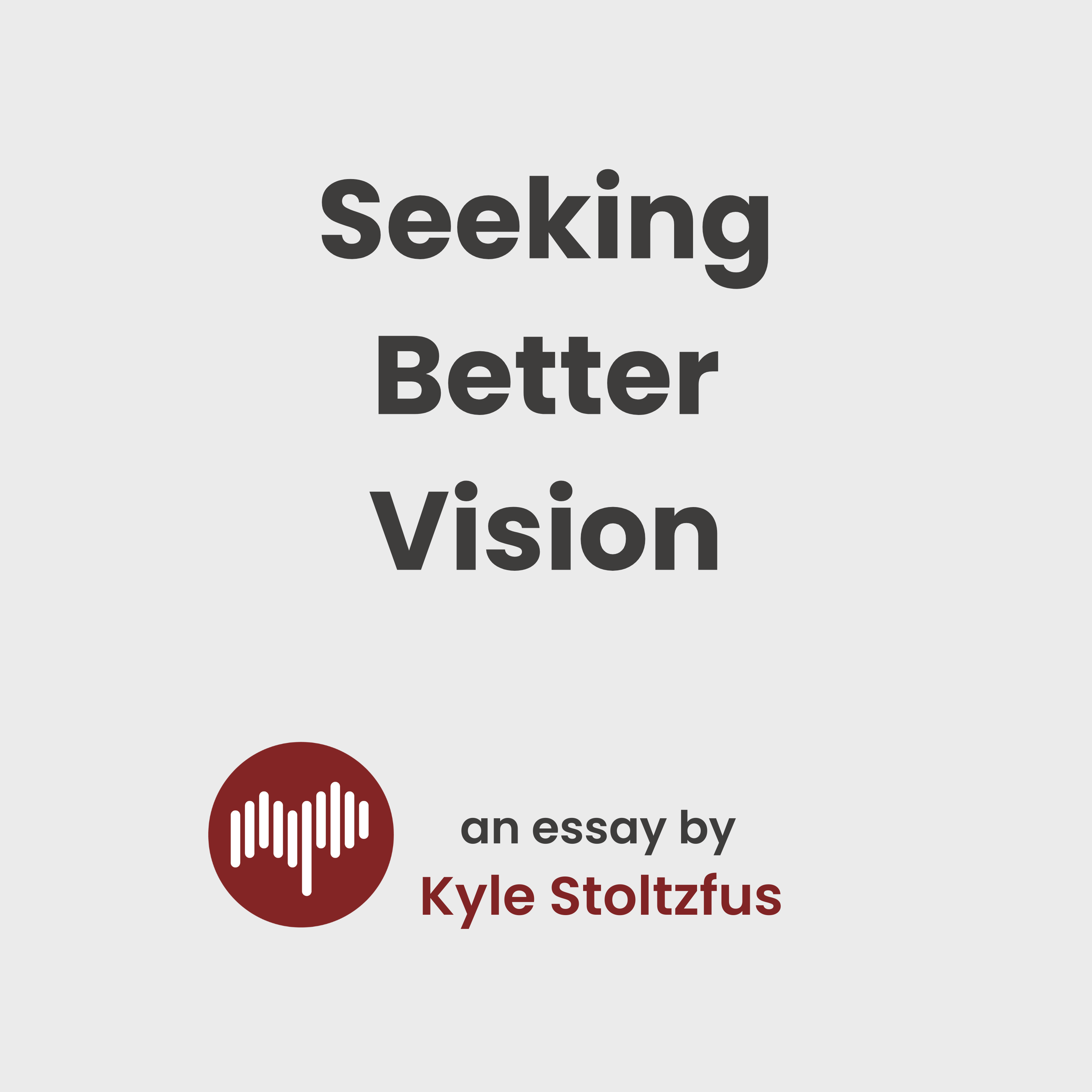 Seeking Better Vision