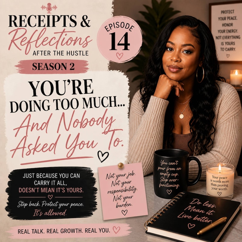 Artwork for podcast Receipts & Reflections: After The Hustle