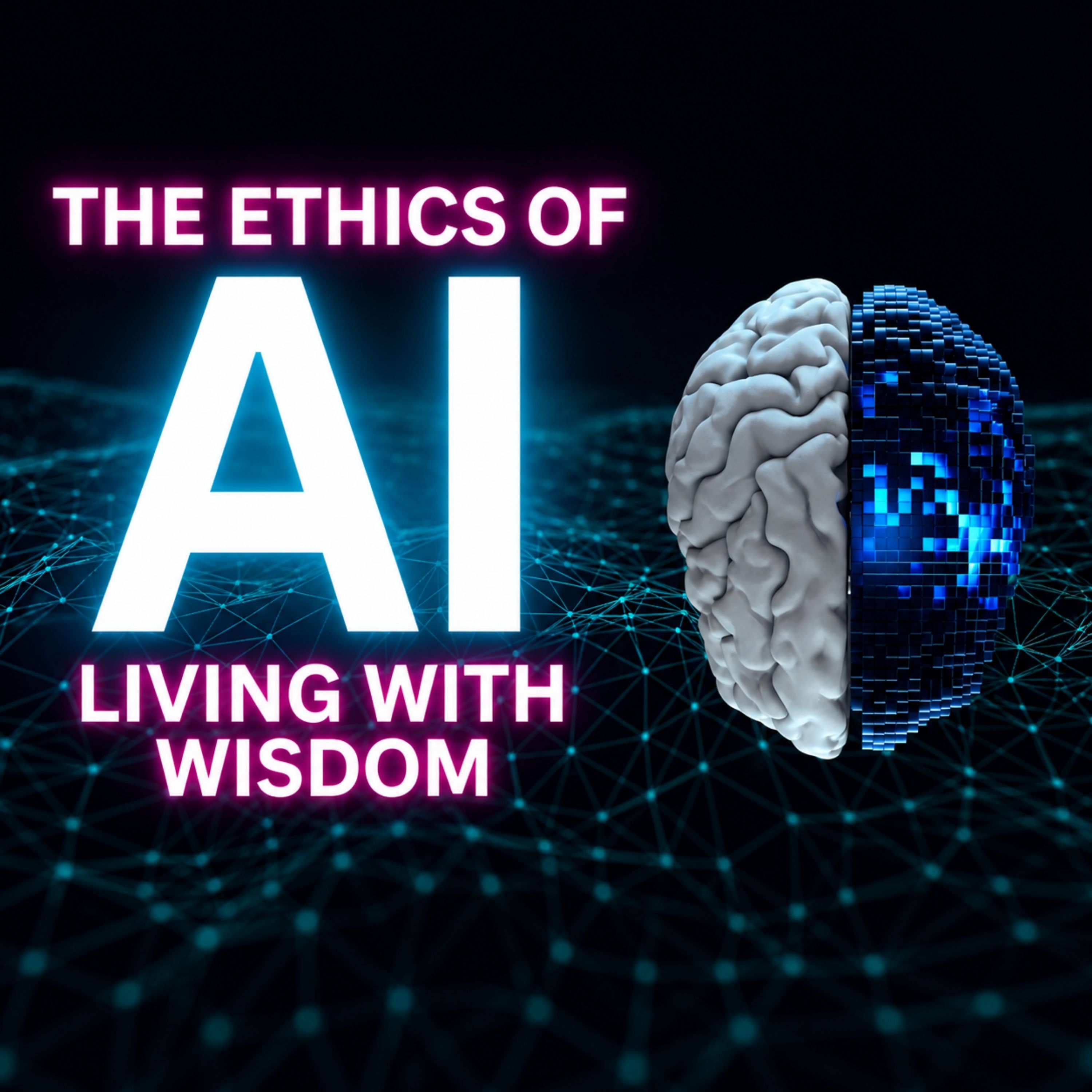 The Ethics of AI – Living with Wisdom in the Age of Artificial Intelligence The Ethics of AI – Living with Wisdom in the Age of Artificial Intelligence