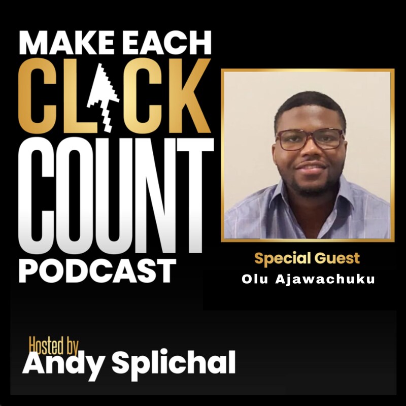 Artwork for podcast Make Each Click Count Hosted By Andy Splichal