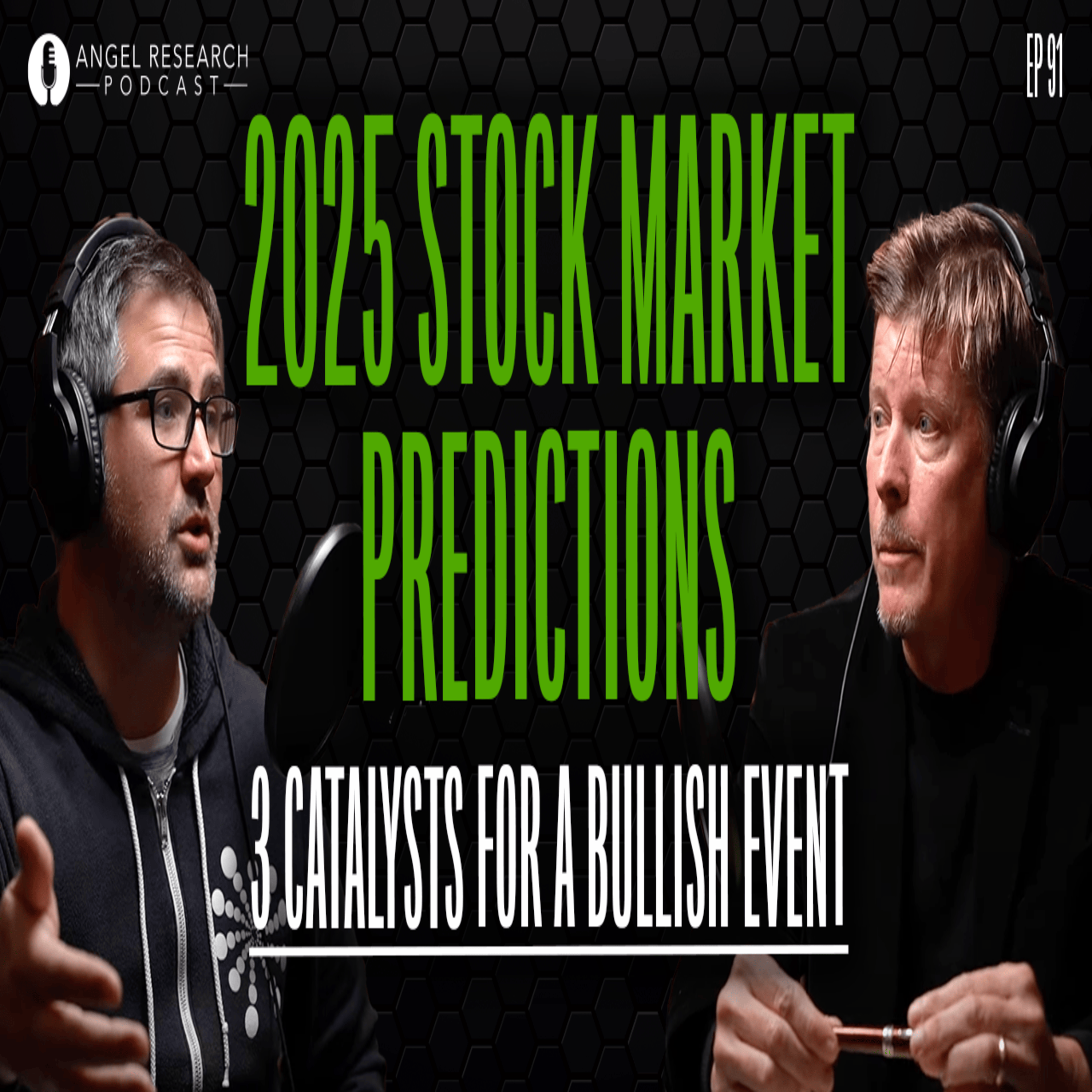 cover of episode 2025 Stock Market Predictions - 3 Catalysts for a BULLISH 2025 Stock Market