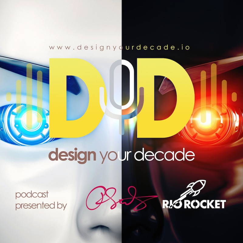Artwork for podcast Design Your Decade