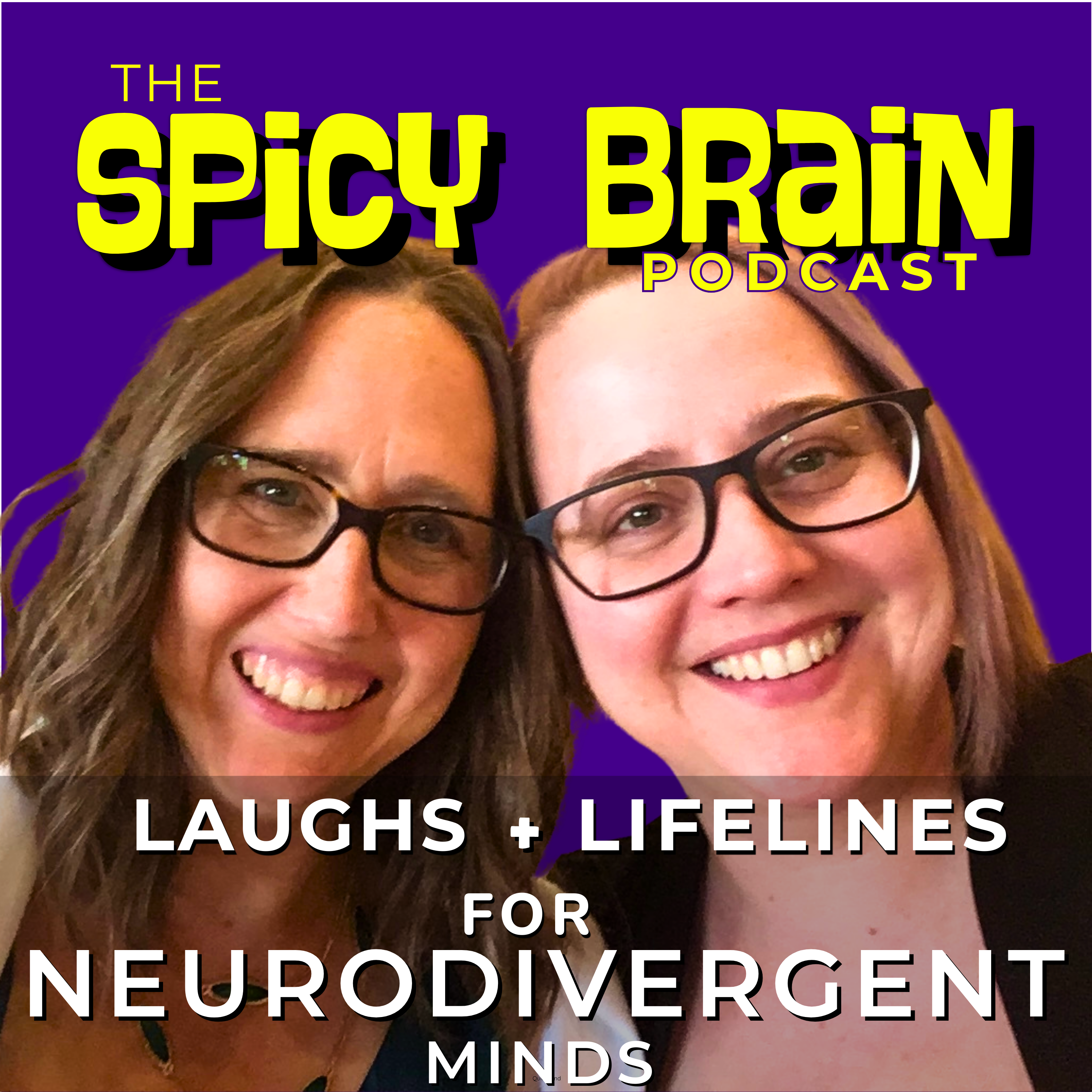 ADHD & Neurodiversity: The Spicy Brain Podcast