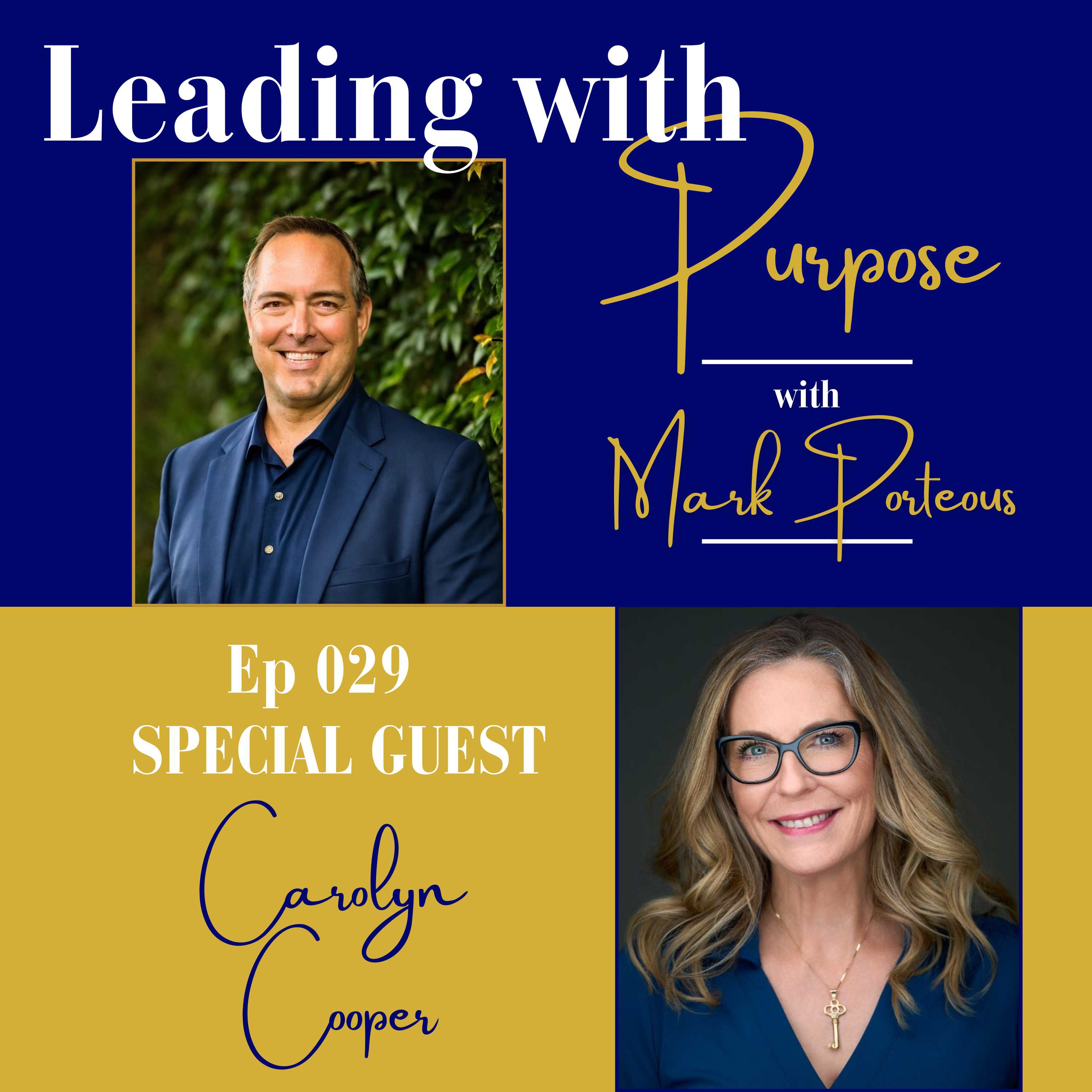 Sustainable Success and Purpose-Driven Leadership with Carolyn Cooper
