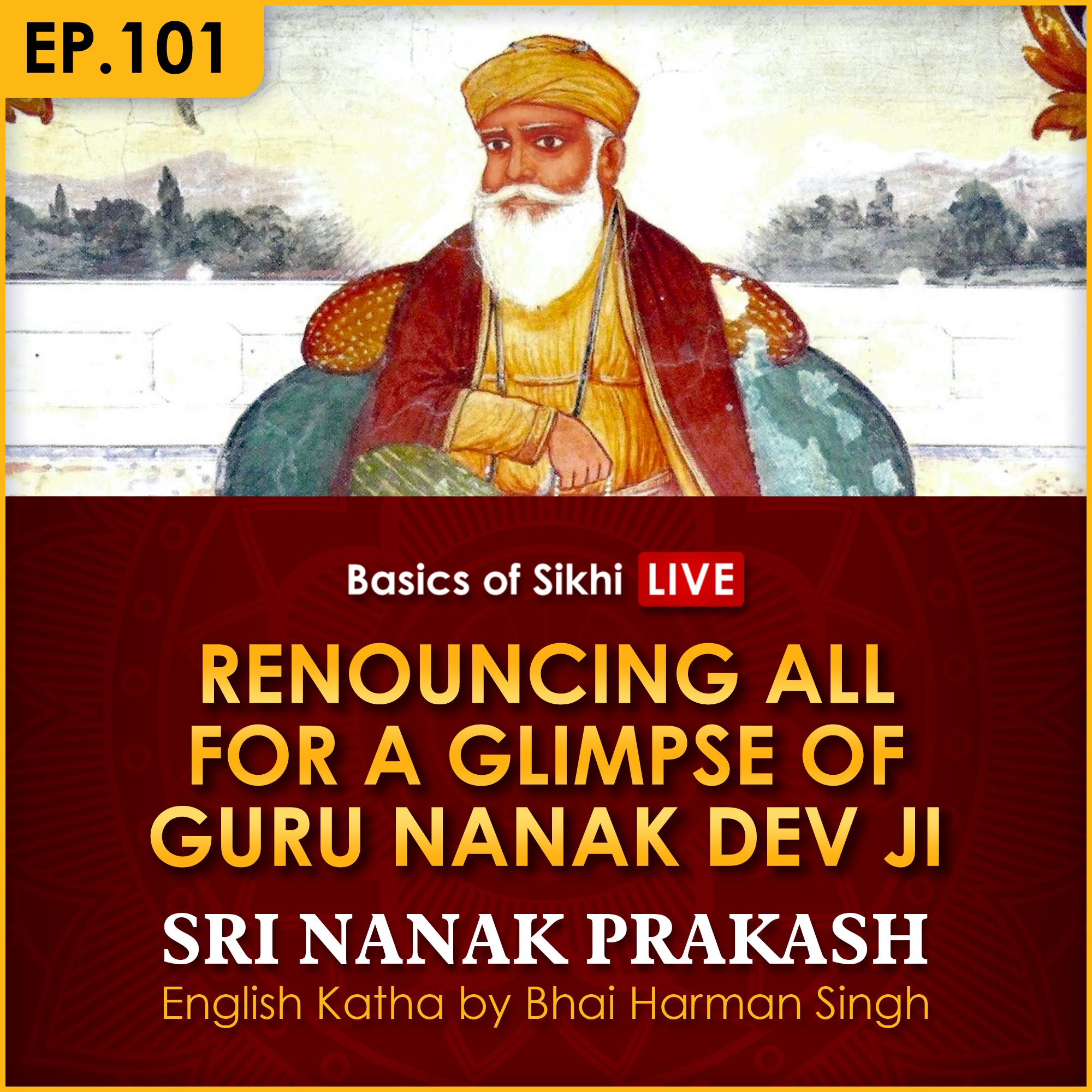 Renouncing All for a Glimpse of Guru Nanak Dev Ji