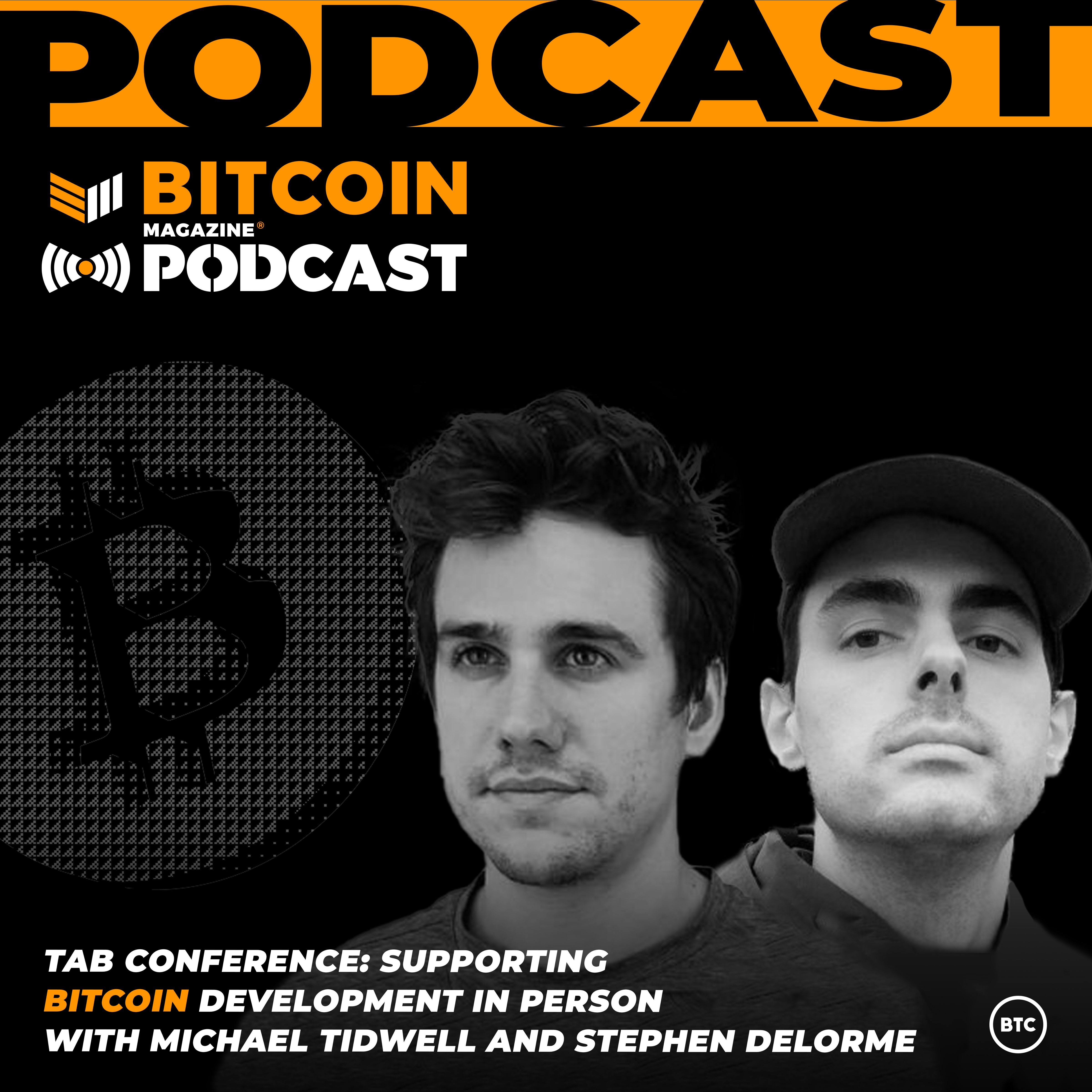 TAB Conference: Supporting Bitcoin Development in Person with Michael Tidwell and Stephen DeLorme episode artwork