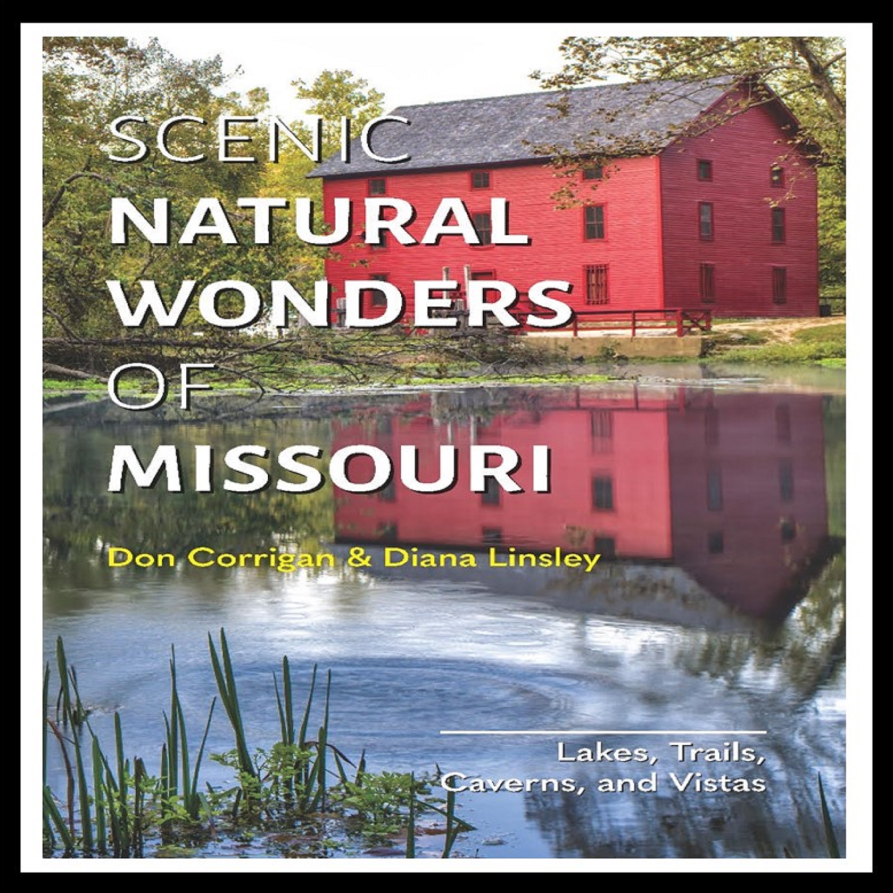 Through the Lens: Unveiling Missouri's Scenic Wonders