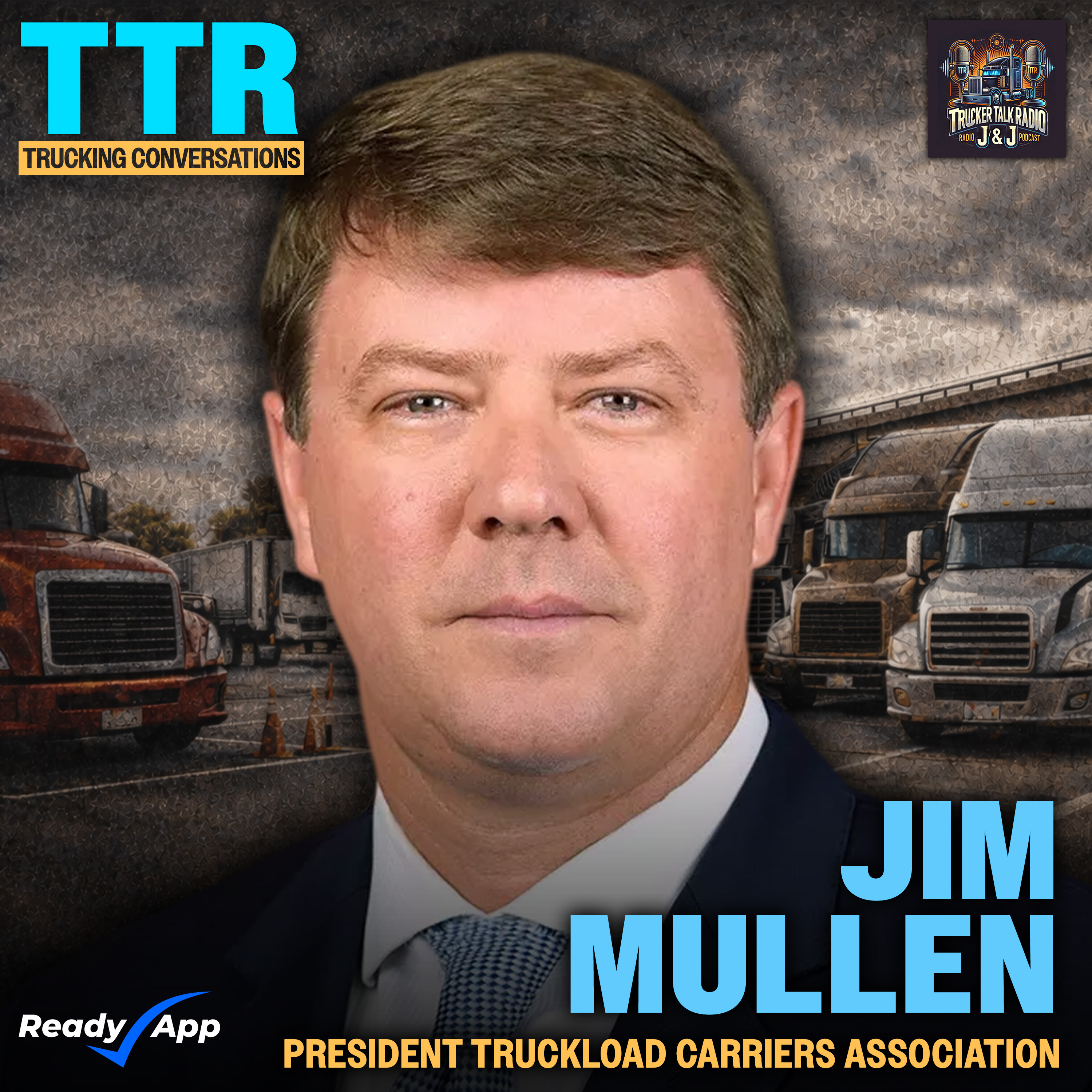 The Man Who Ran FMCSA During COVID | Jim Mullen, President of TCA, on Trucking Conversations episode artwork