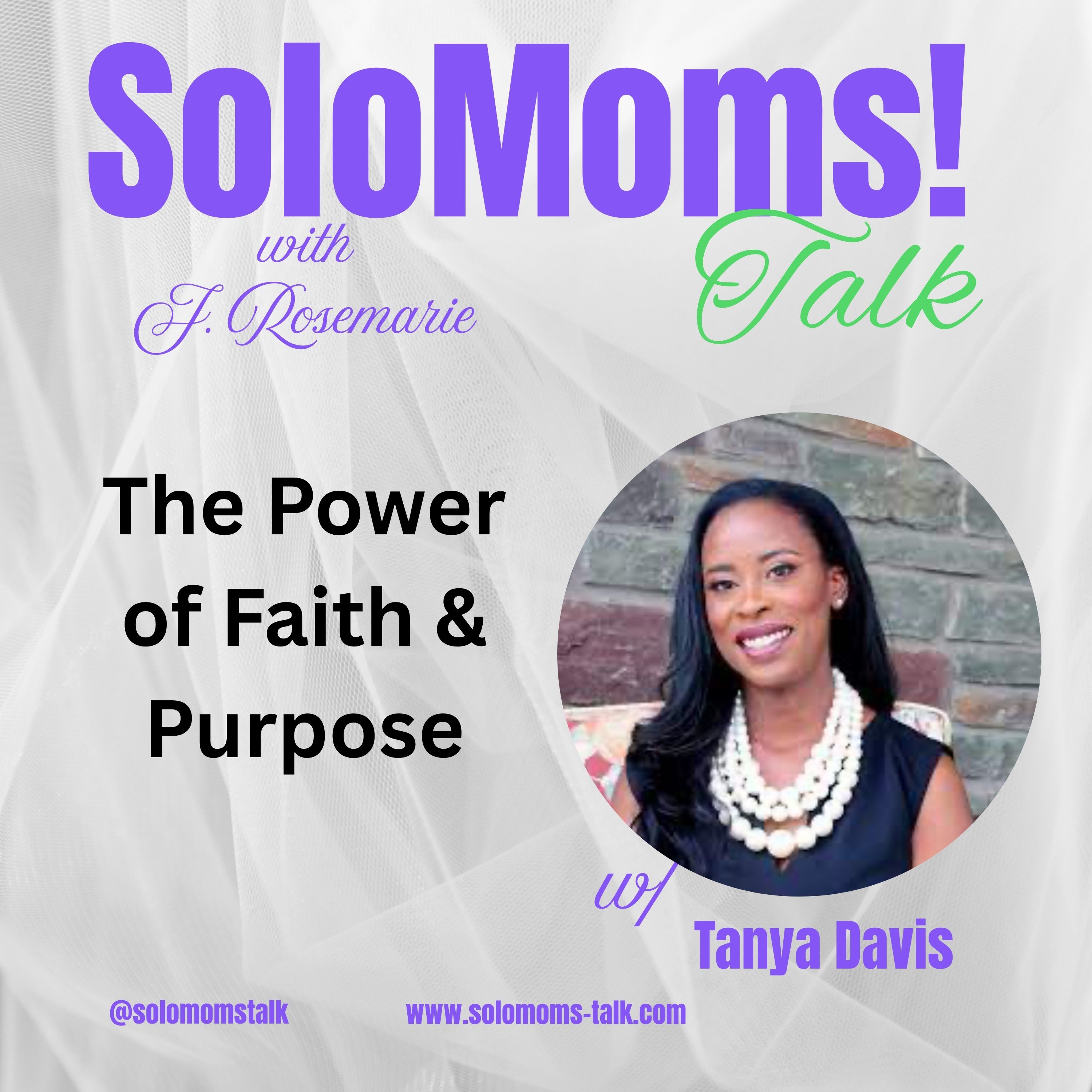 Finding Faith and Purpose as a Single Mother w/ Tanya Davis