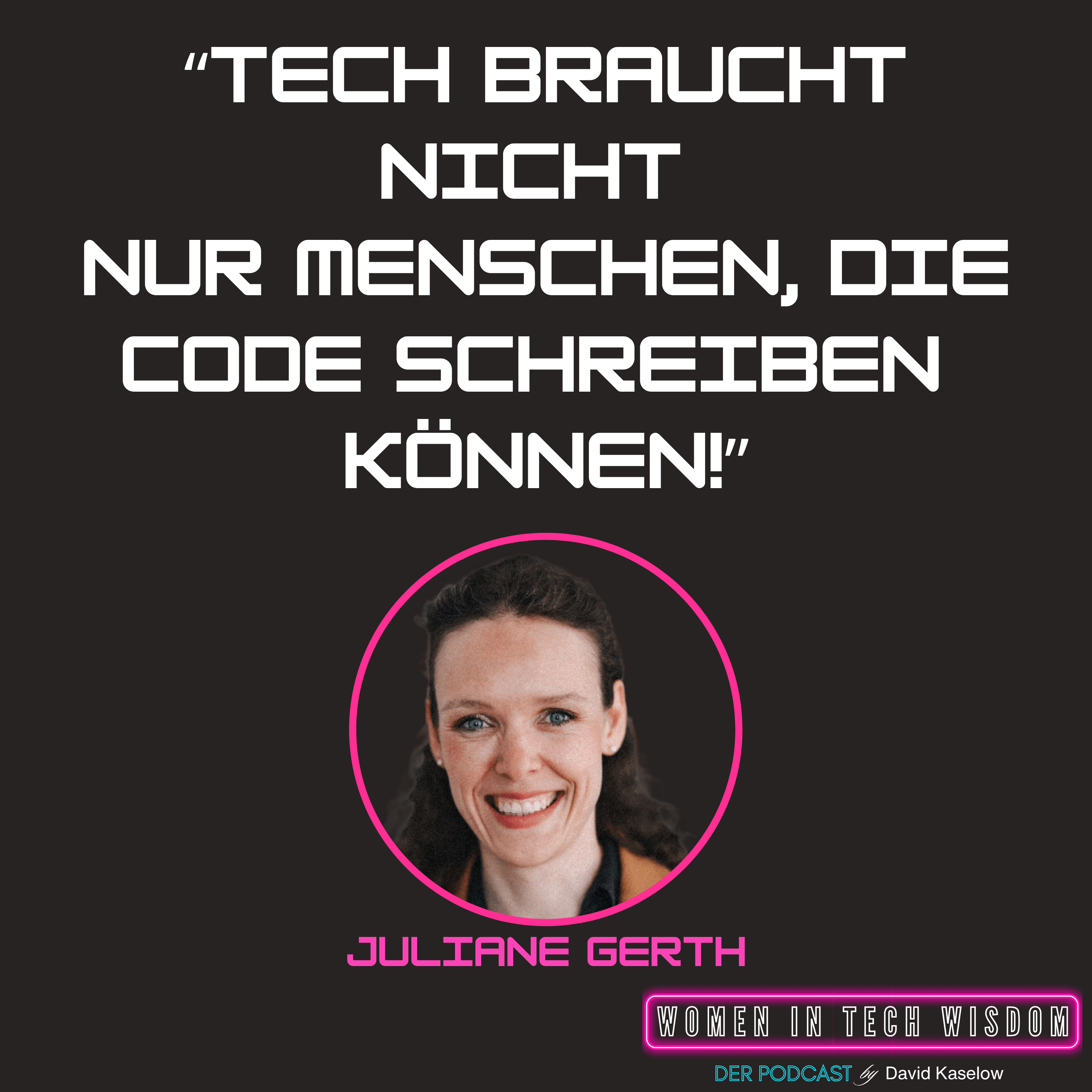 #21: Tech braucht nicht nur Menschen, die Code schreiben können! Julianes Weg von der Soziologie zur Tech-Brückenbauerin episode artwork