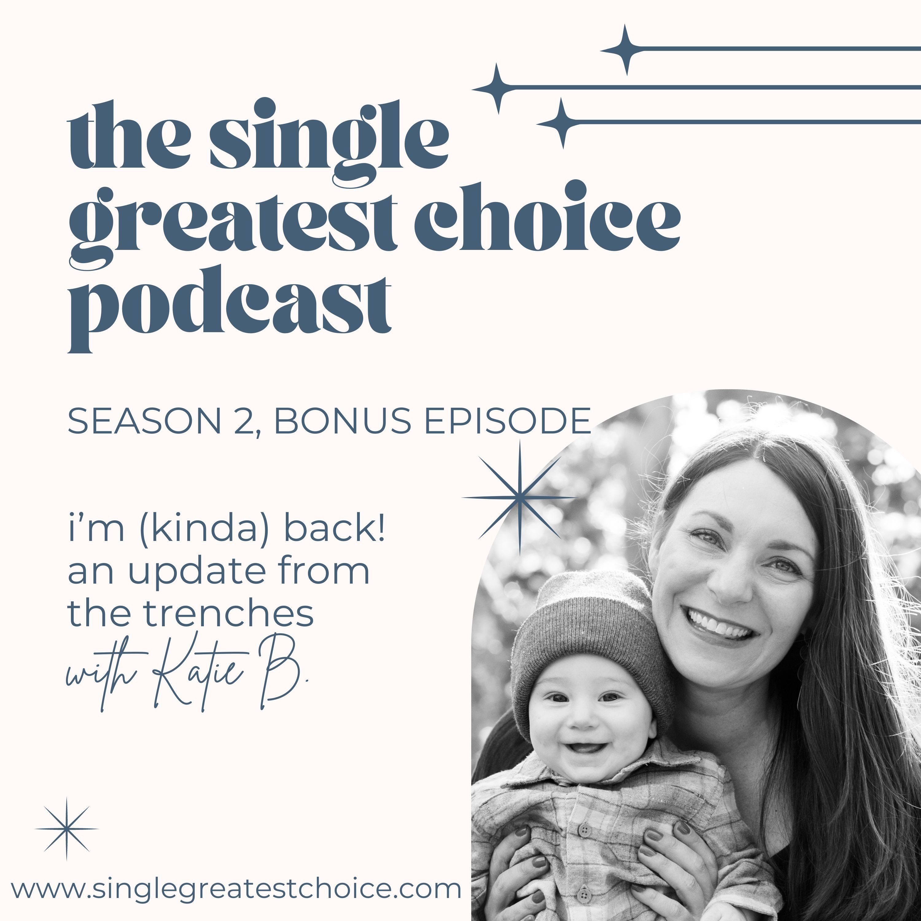 The Single Greatest Choice: For Single Women Exploring Solo Motherhood by Choice (SMBC), Fertility, and Having a Baby on Their Own Through Donor Conception or Adoption