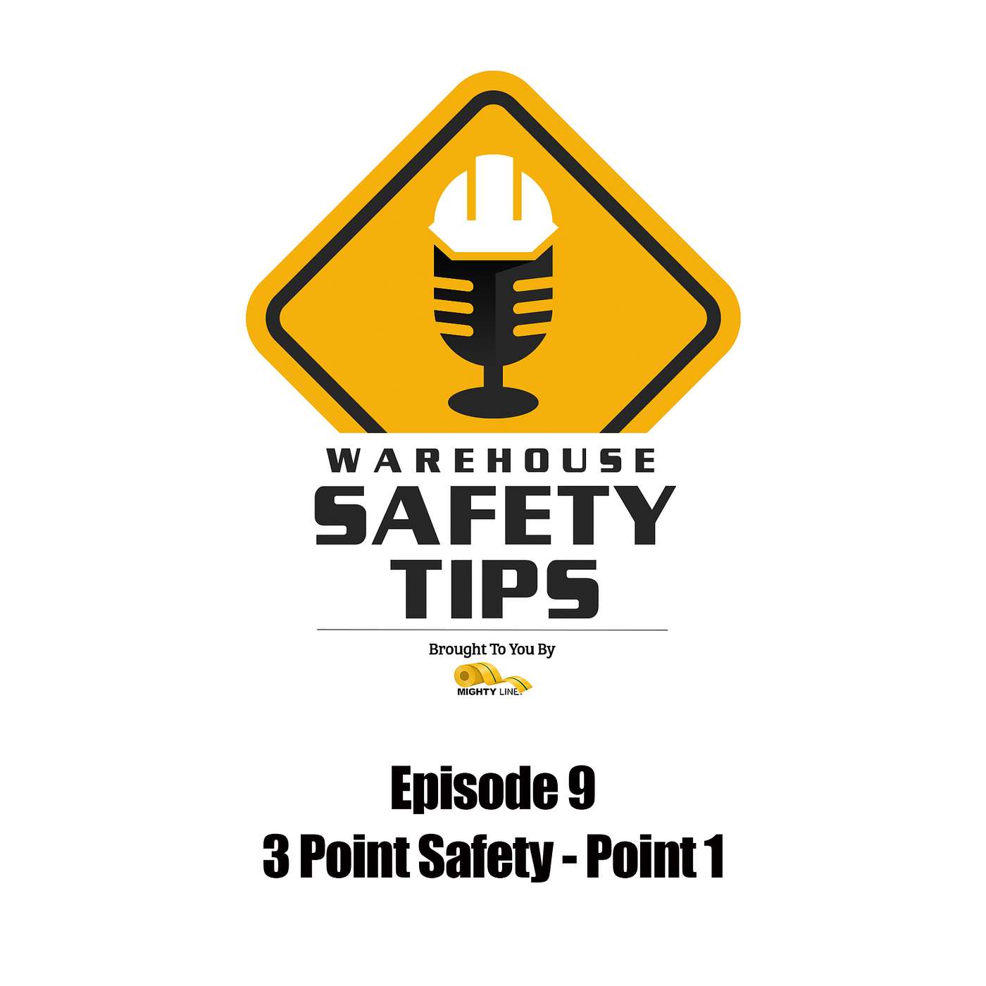 S1 Ep9: Warehouse Safety Tips | Episode 9 | 3 Point Safety - Point One