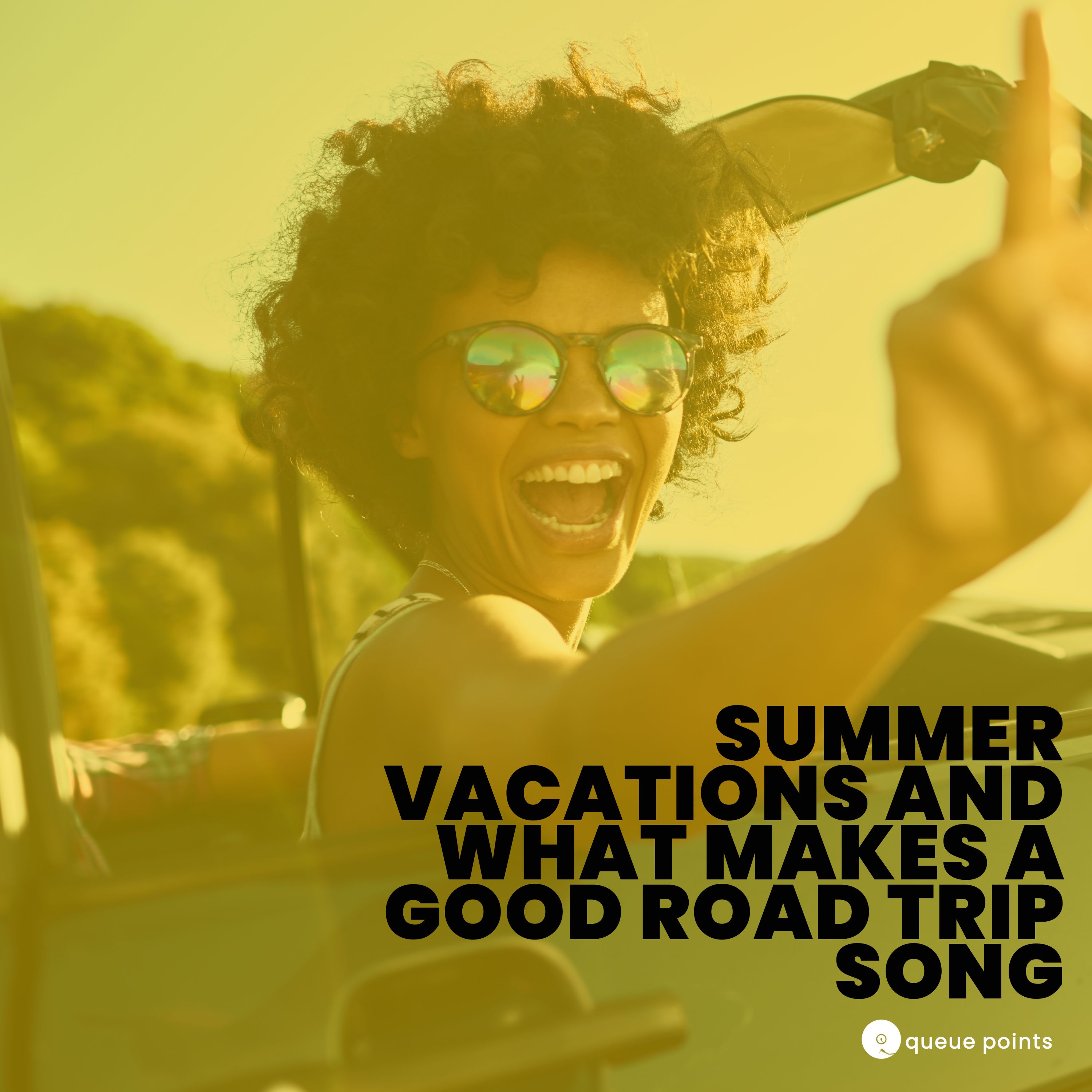 Summer Vacations and What Makes A Good Road Trip Song