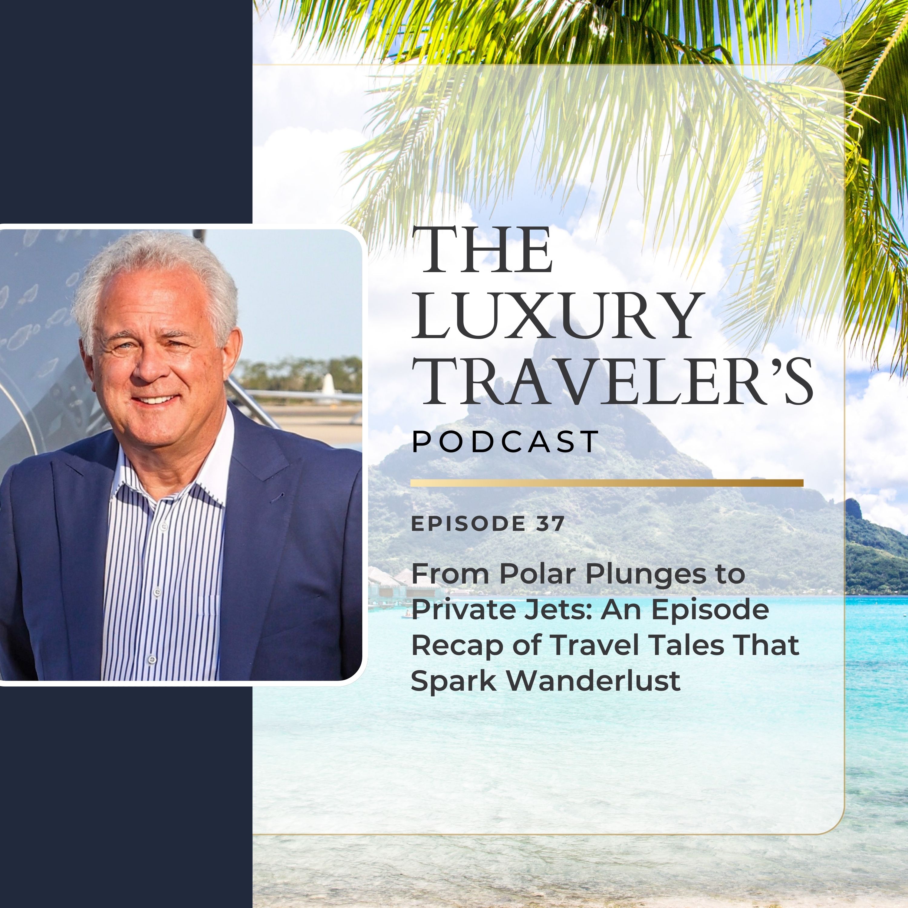The Luxury Travelers Podcast
