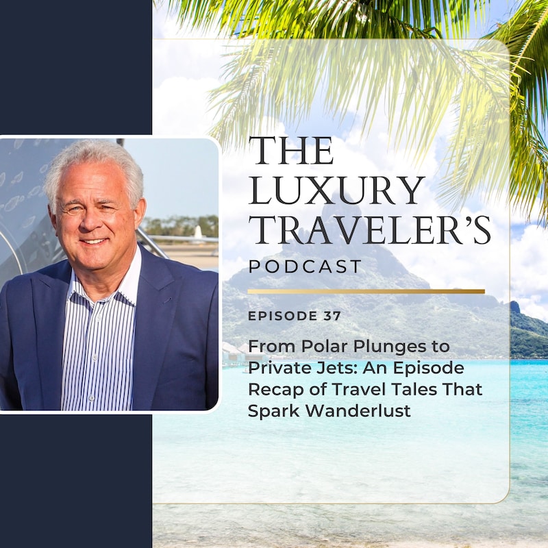 Artwork for podcast The Luxury Travelers Podcast
