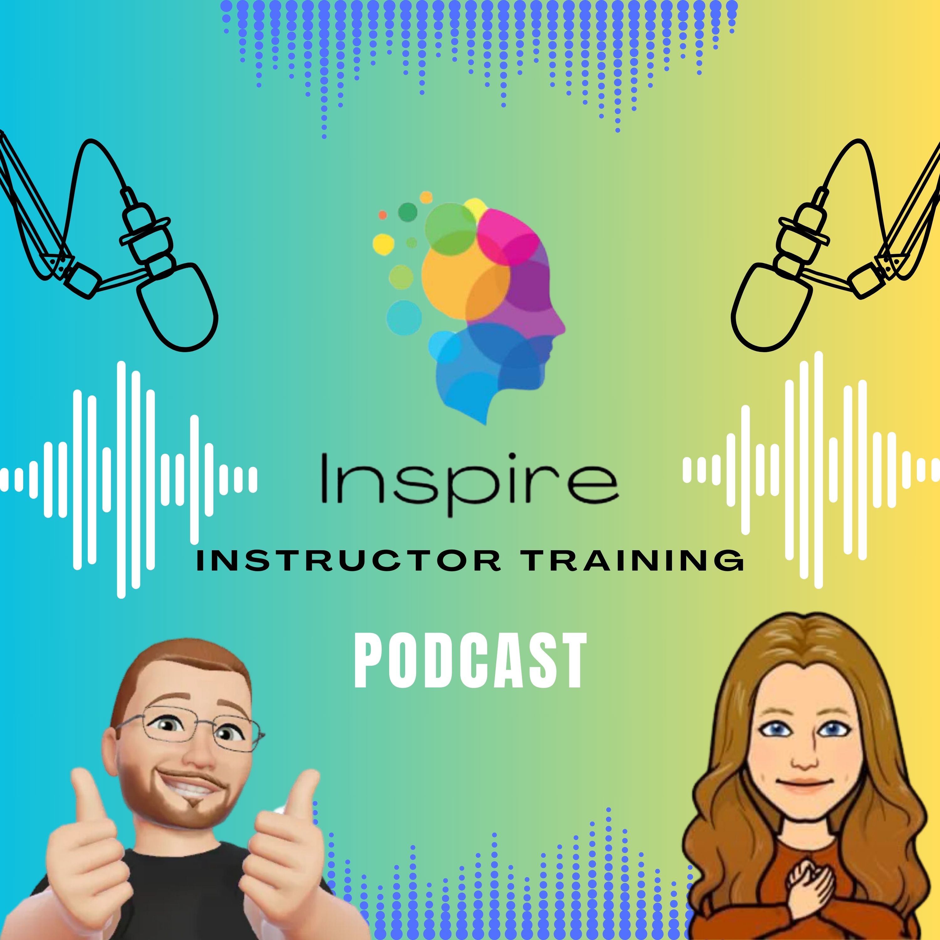 Inspire Instructor Training Podcast