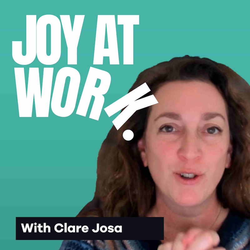 Artwork for podcast Joy At Work