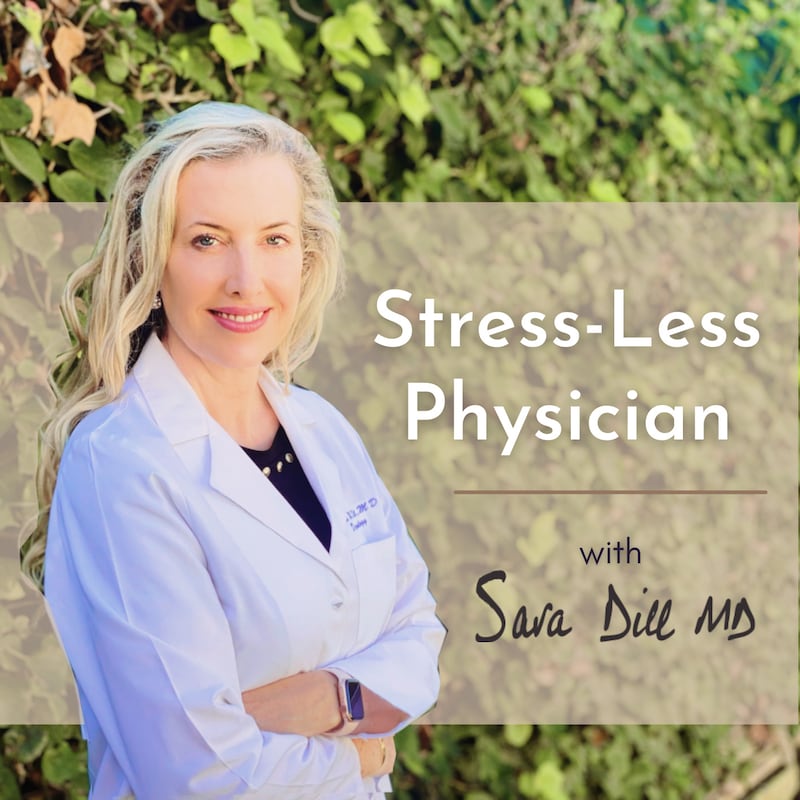Artwork for podcast Stress-Less Physician