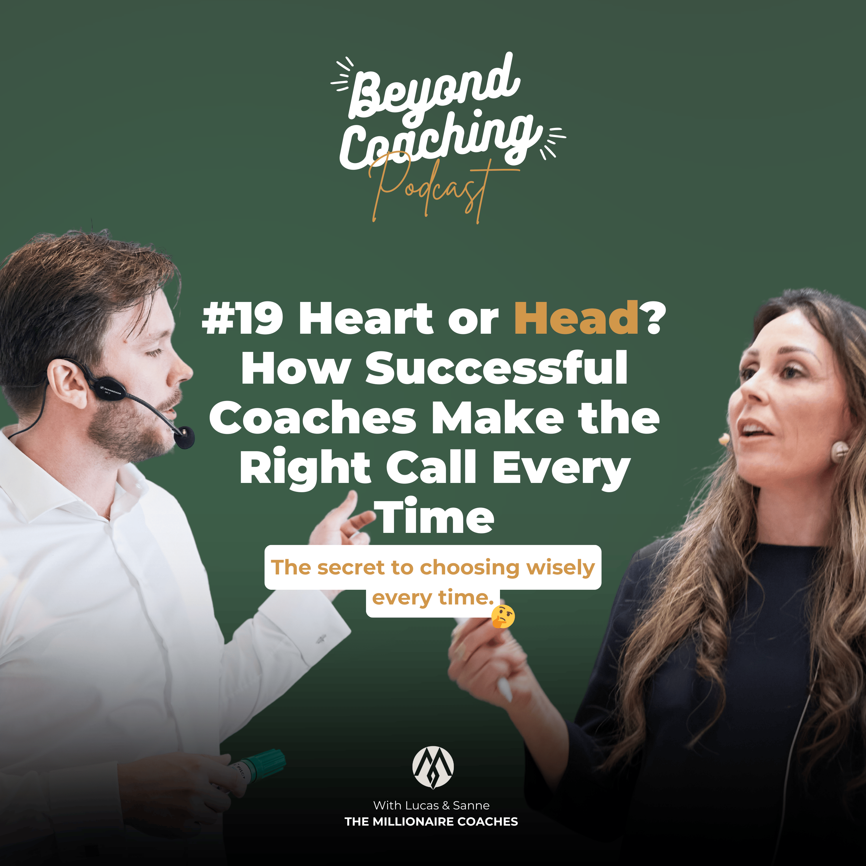 #19 Heart or Head? How Successful Coaches Make the Right Call Every Time